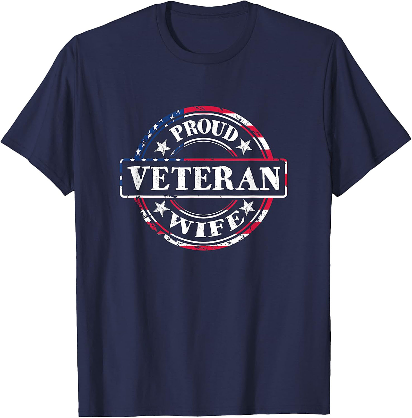 Proud Veteran Wife T-Shirt | Patriotic Military Spouse Tee