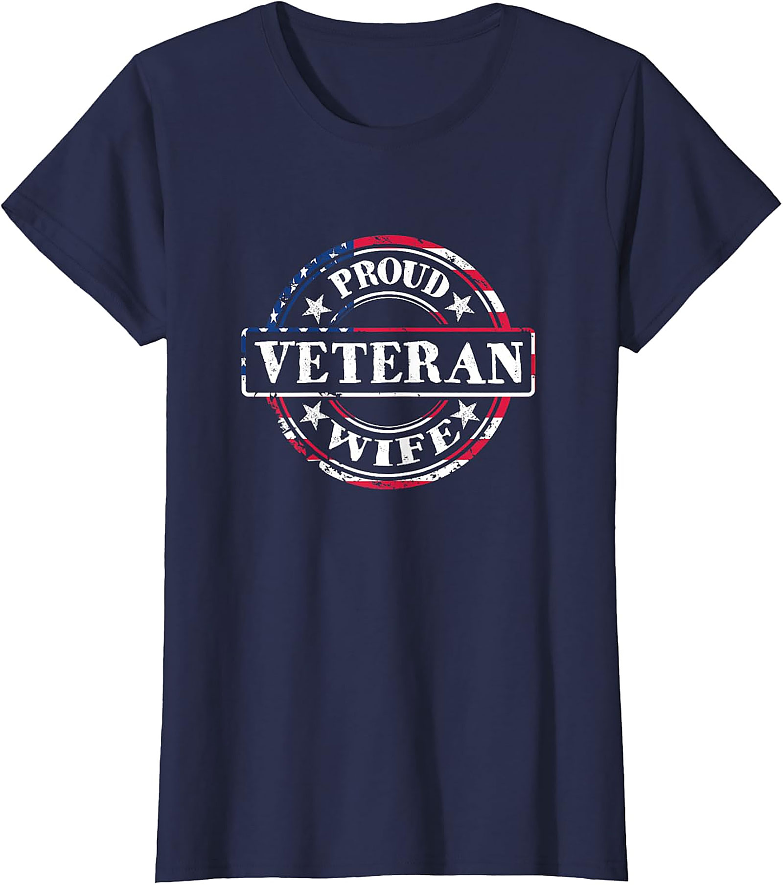 Proud Veteran Wife T-Shirt | Patriotic Military Spouse Tee