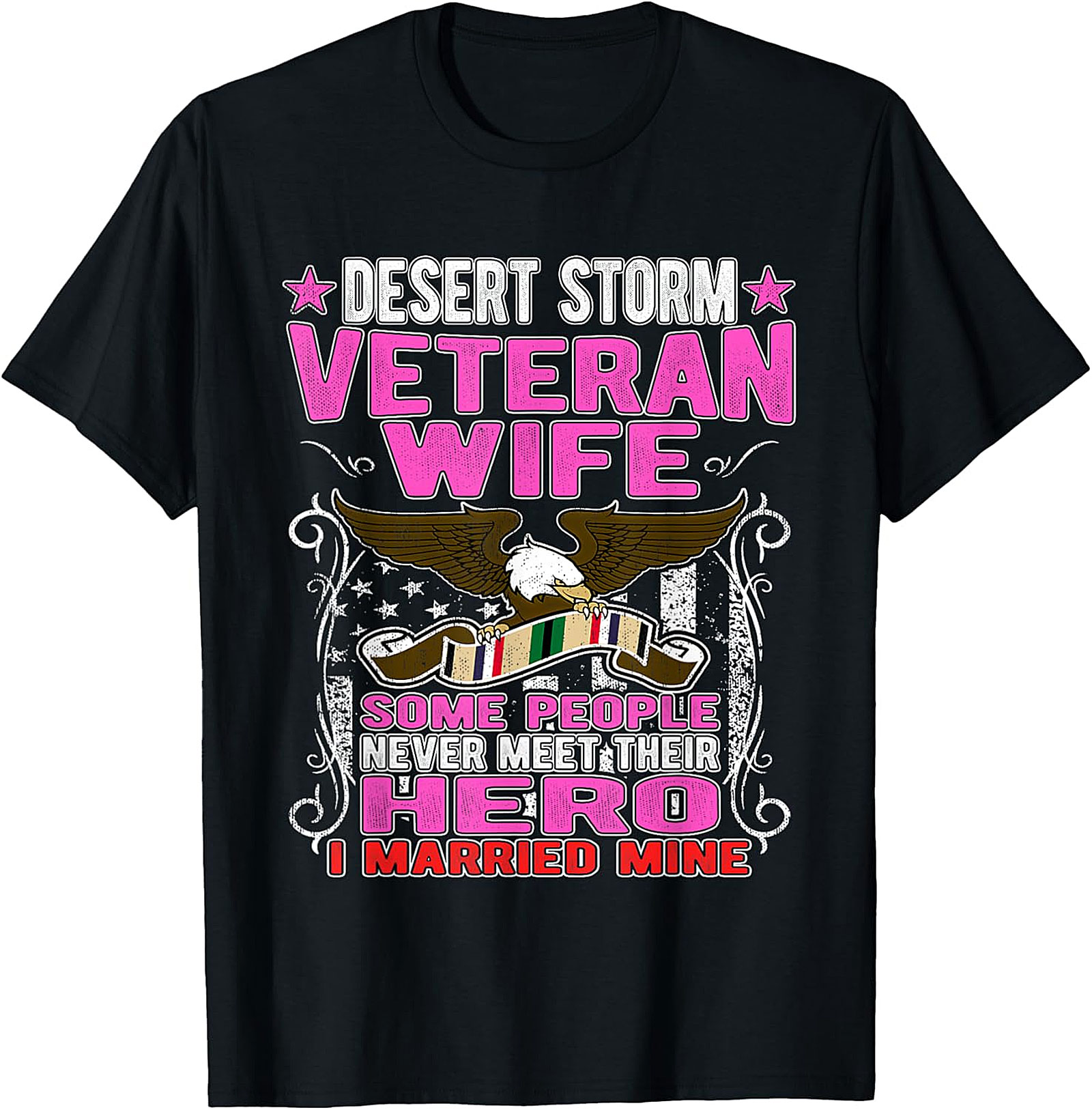 Desert Storm Veteran Wife T-shirt | I Married My Hero Tee