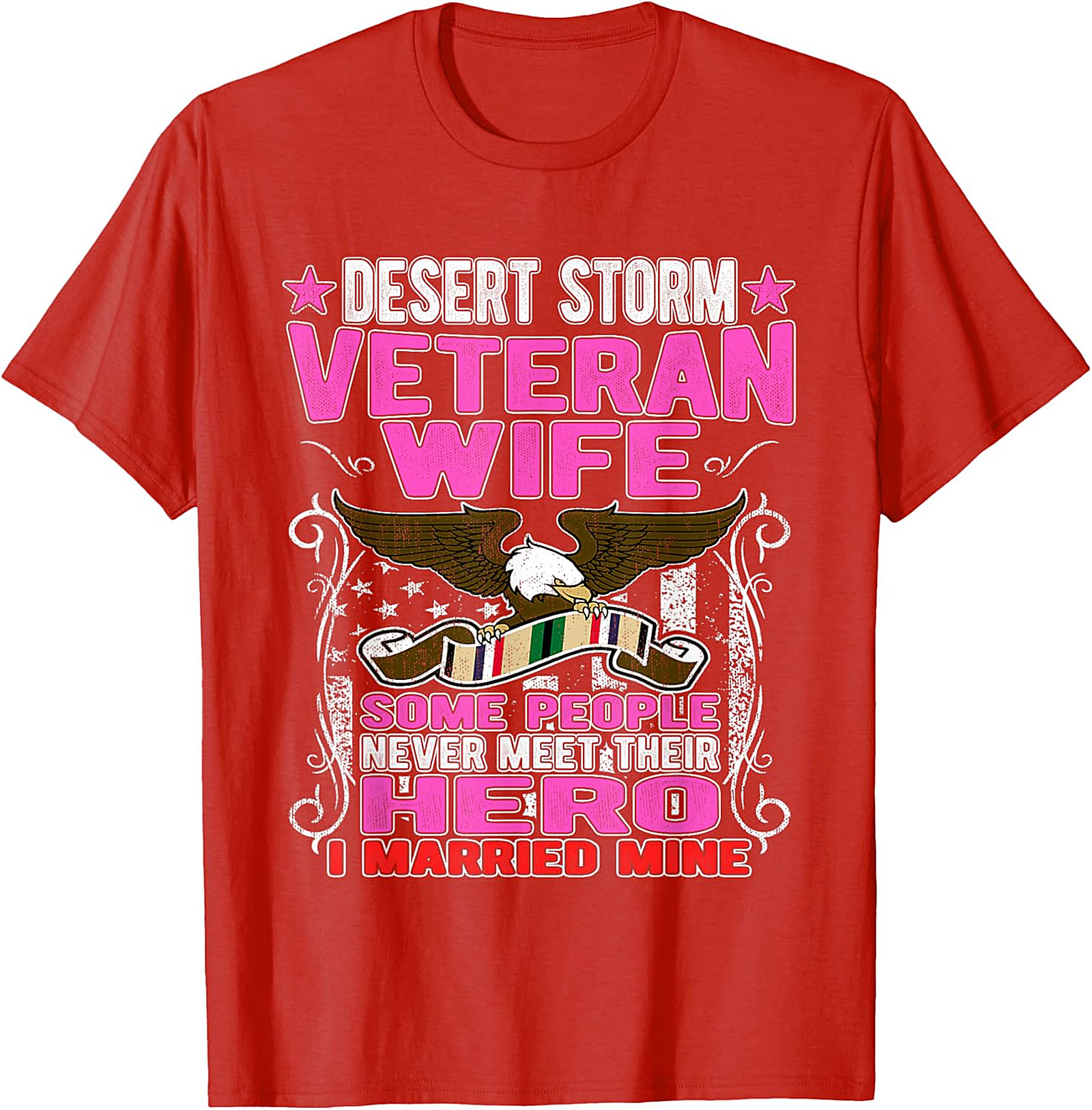 Desert Storm Veteran Wife T-shirt | I Married My Hero Tee
