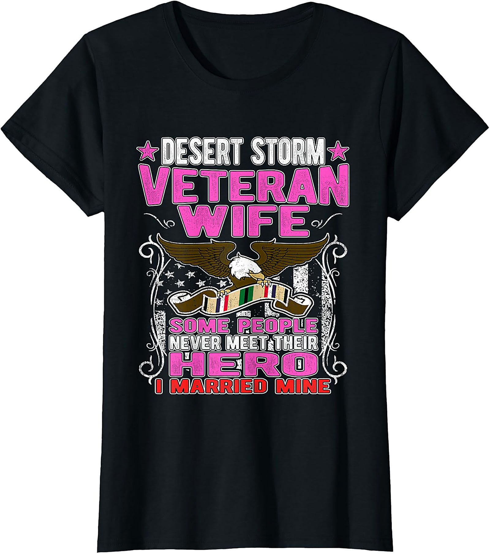 Desert Storm Veteran Wife T-shirt | I Married My Hero Tee