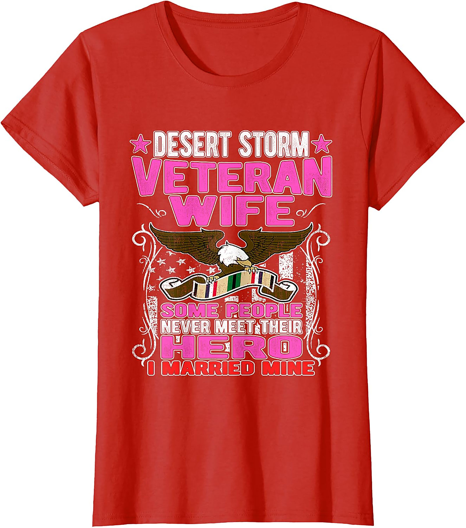 Desert Storm Veteran Wife T-shirt | I Married My Hero Tee