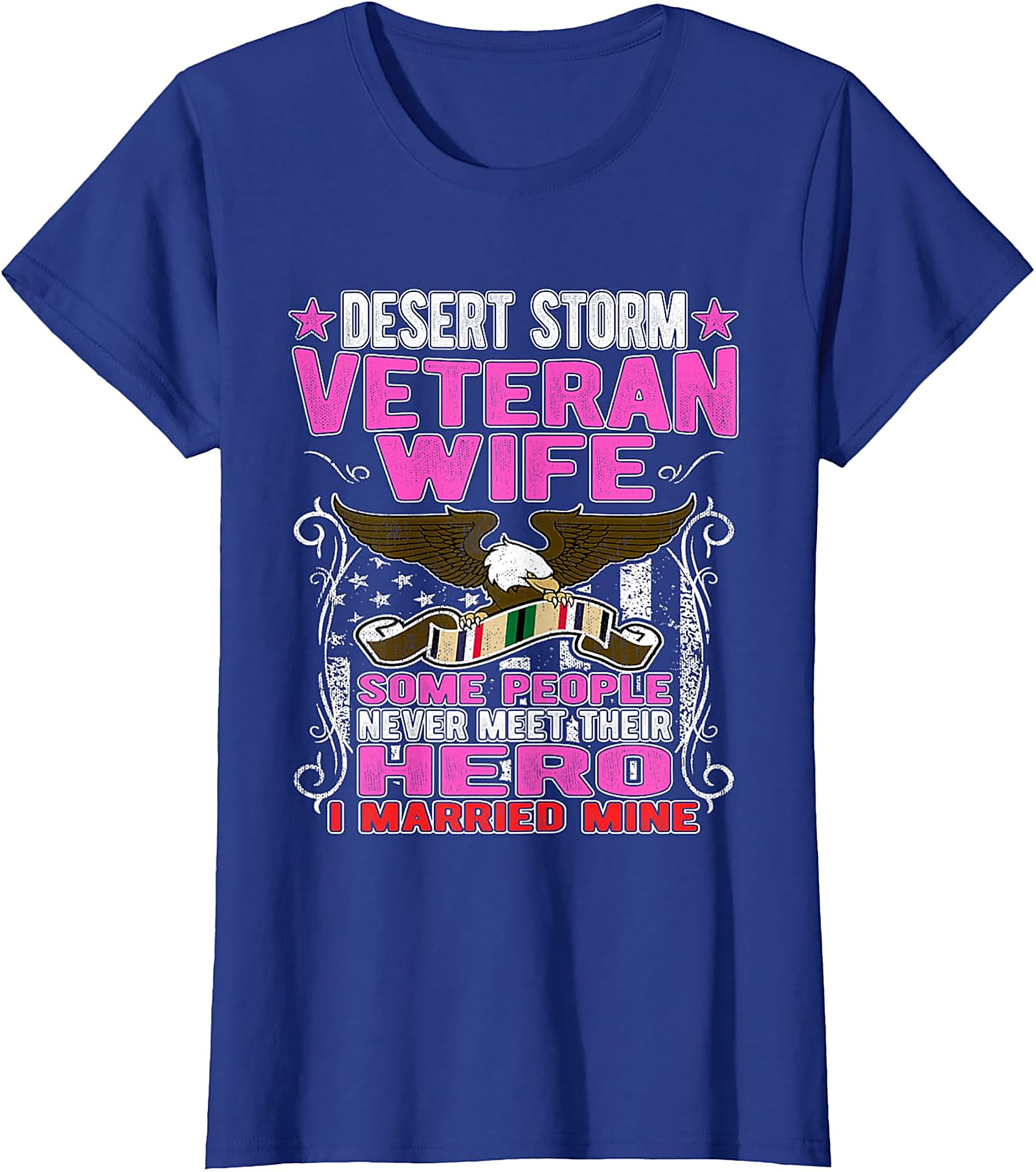 Desert Storm Veteran Wife T-shirt | I Married My Hero Tee