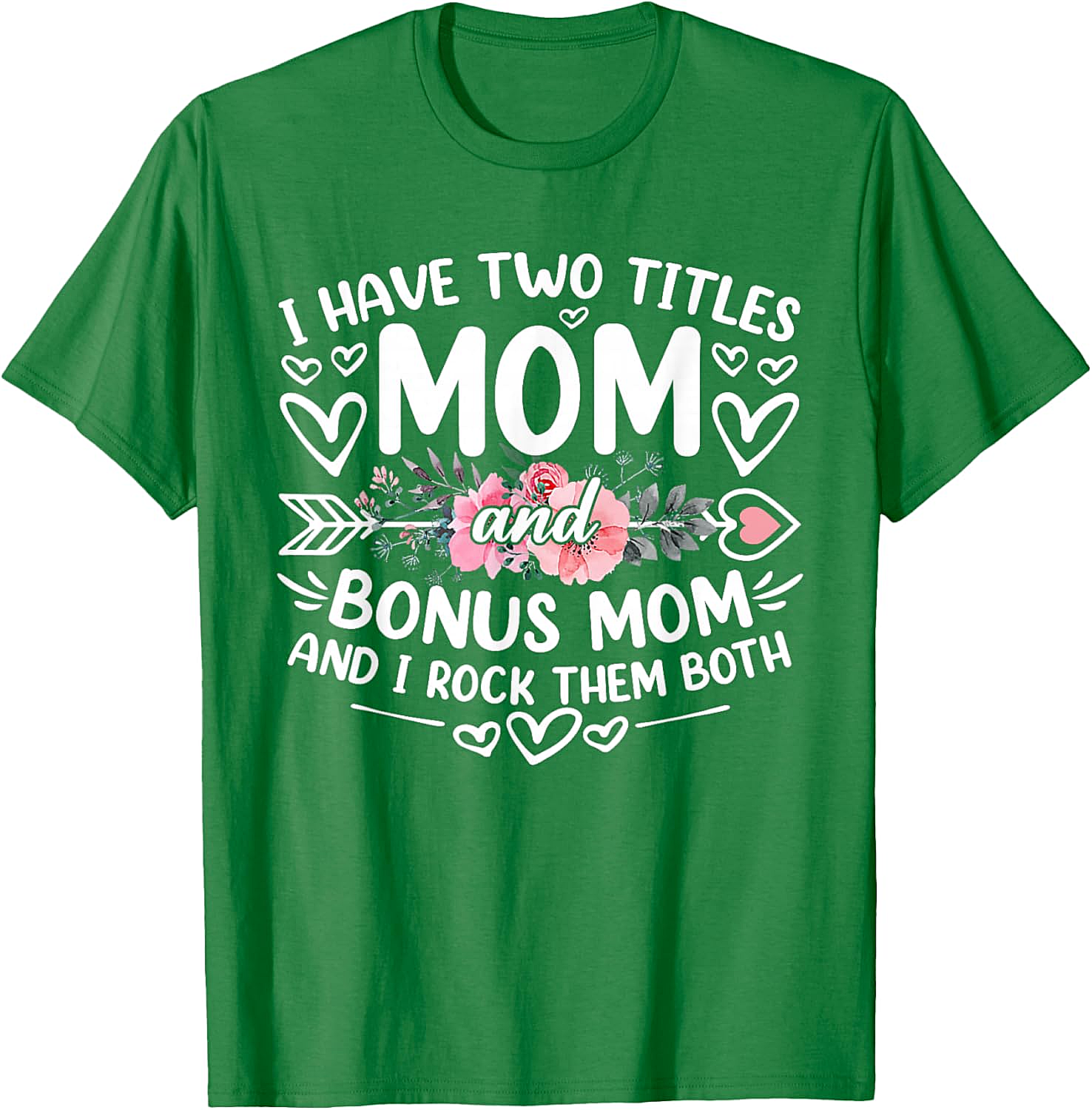 Mom and Bonus Mom T-shirt Blended Family Graphic Tee