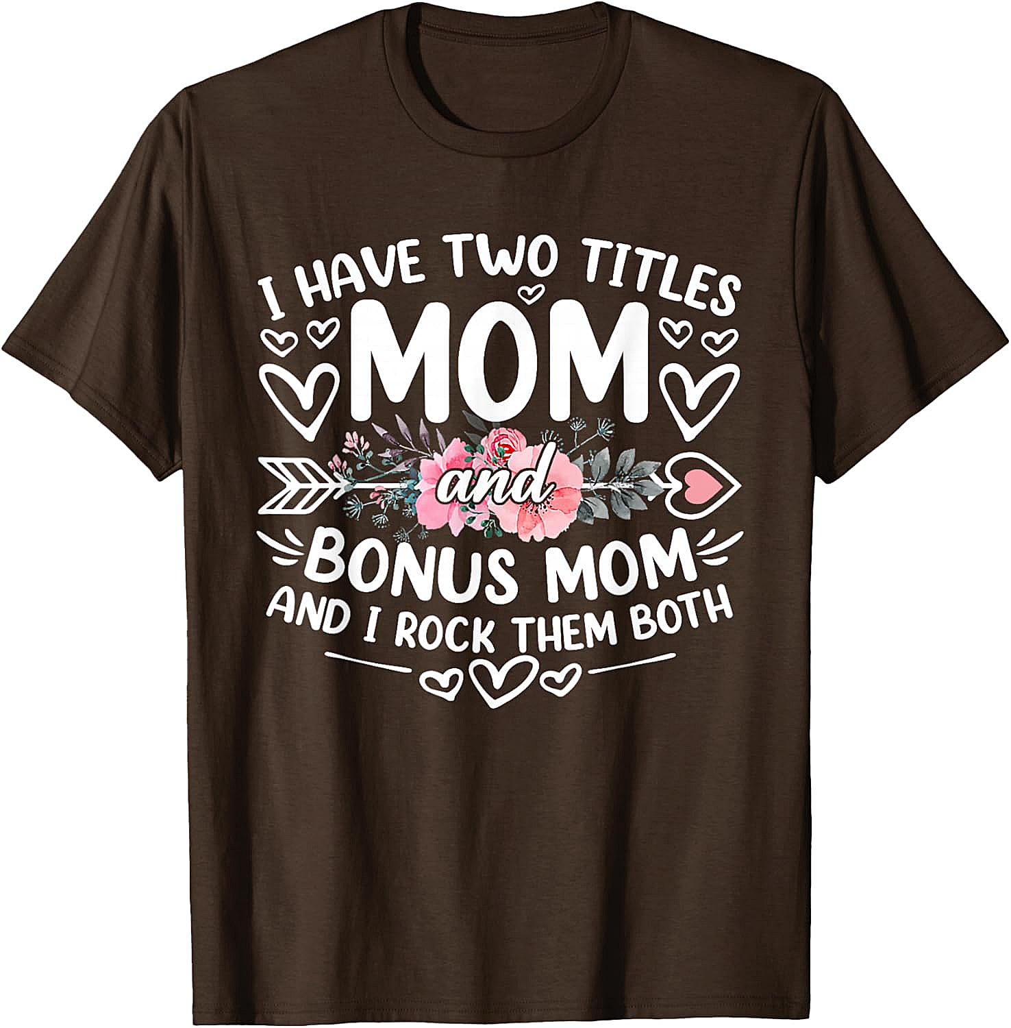 Mom and Bonus Mom T-shirt Blended Family Graphic Tee