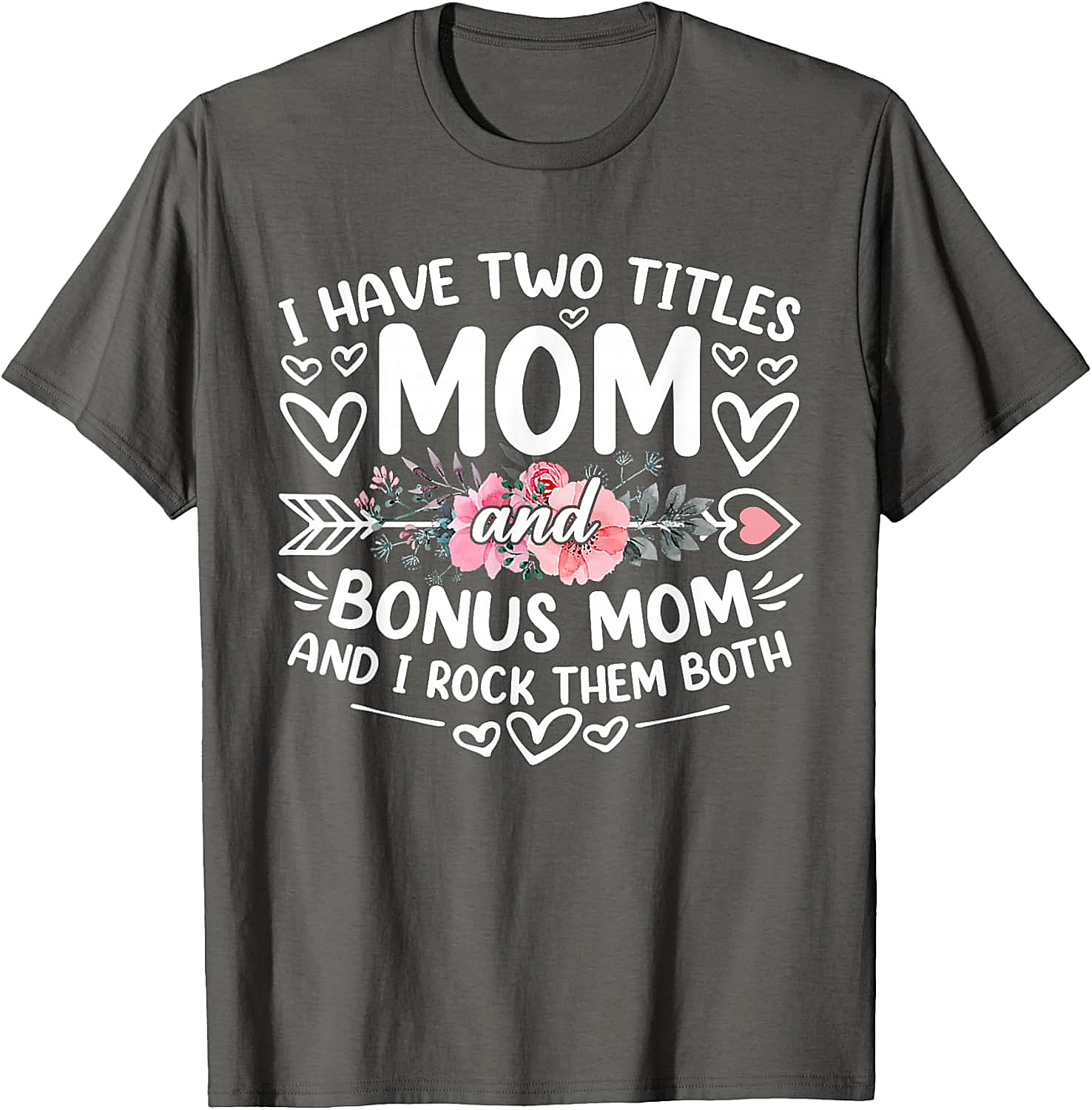 Mom and Bonus Mom T-shirt Blended Family Graphic Tee