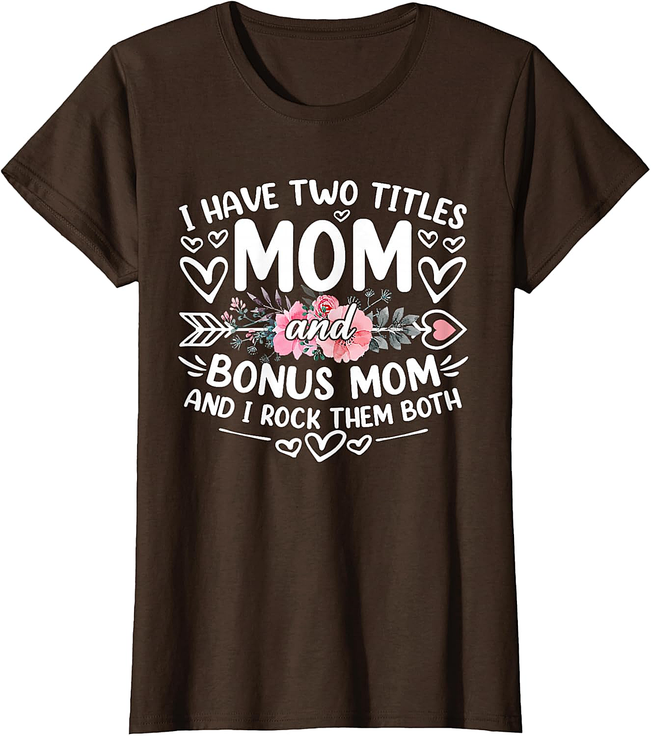 Mom and Bonus Mom T-shirt Blended Family Graphic Tee
