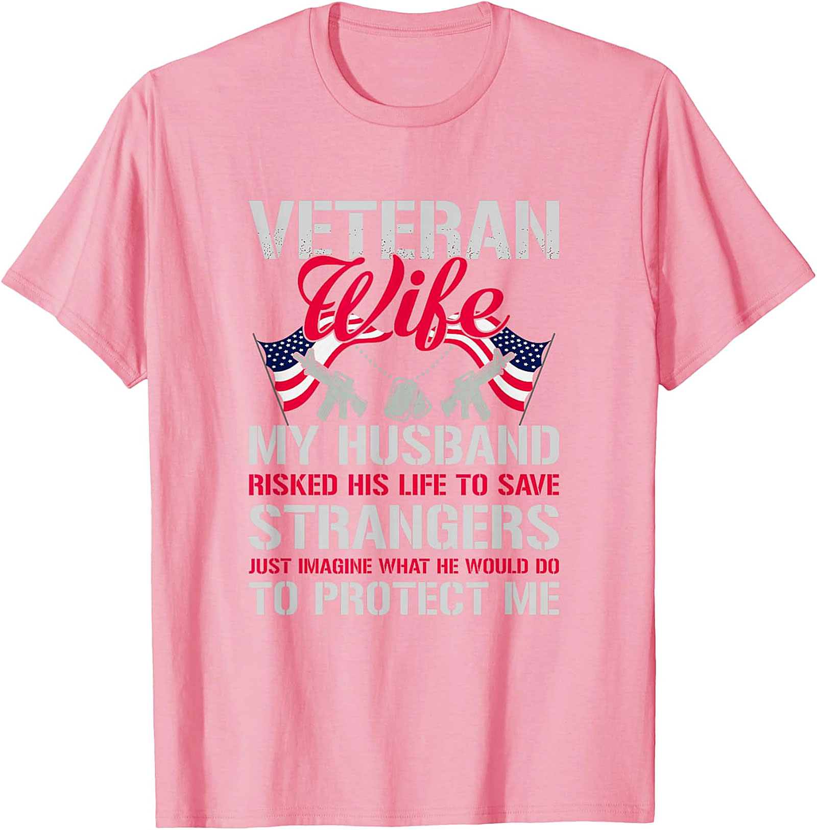 Proud Veteran Wife T-Shirt - My Husband Protects Me Tee