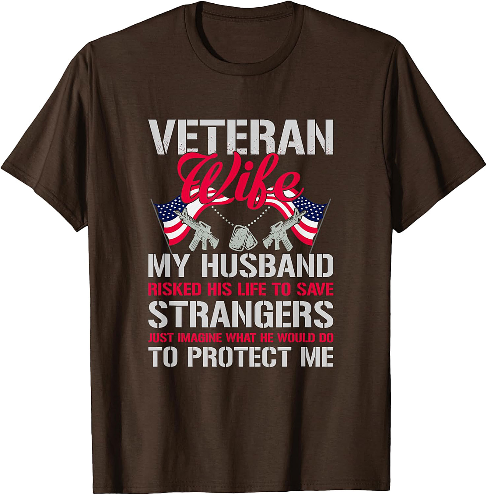 Proud Veteran Wife T-Shirt - My Husband Protects Me Tee