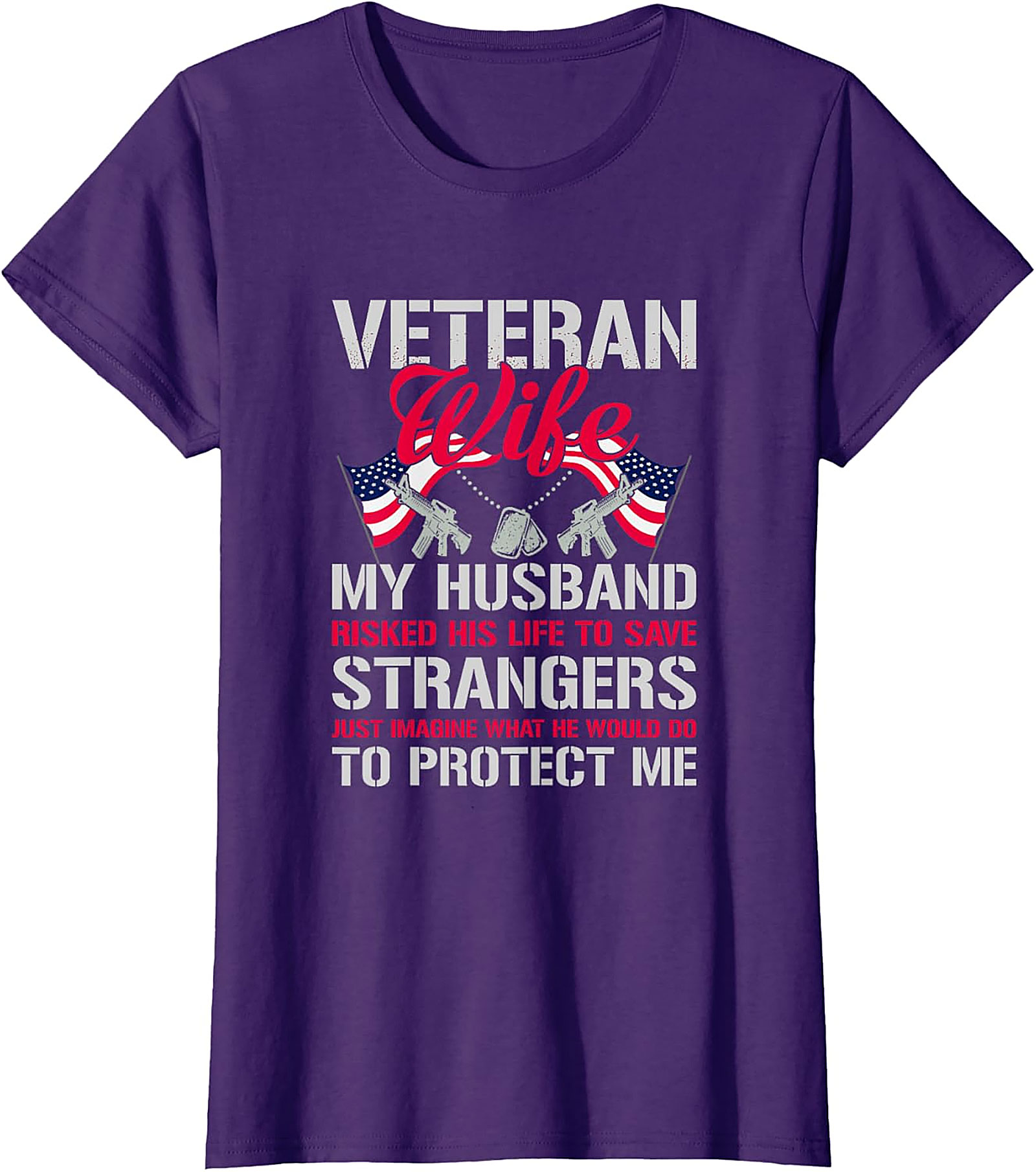 Proud Veteran Wife T-Shirt - My Husband Protects Me Tee