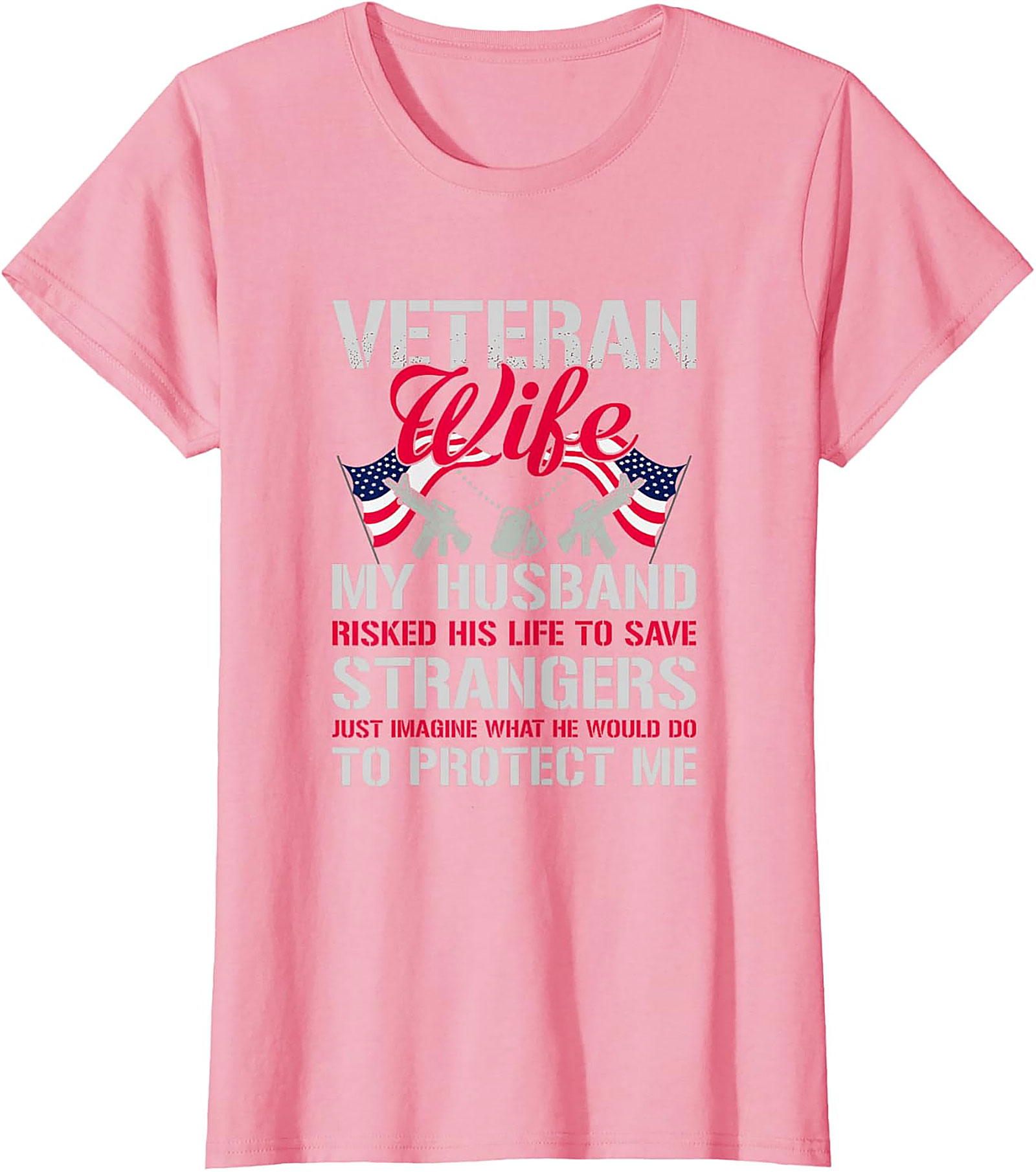 Proud Veteran Wife T-Shirt - My Husband Protects Me Tee