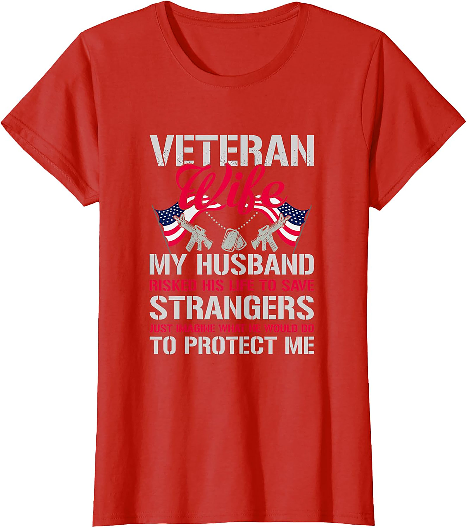 Proud Veteran Wife T-Shirt - My Husband Protects Me Tee
