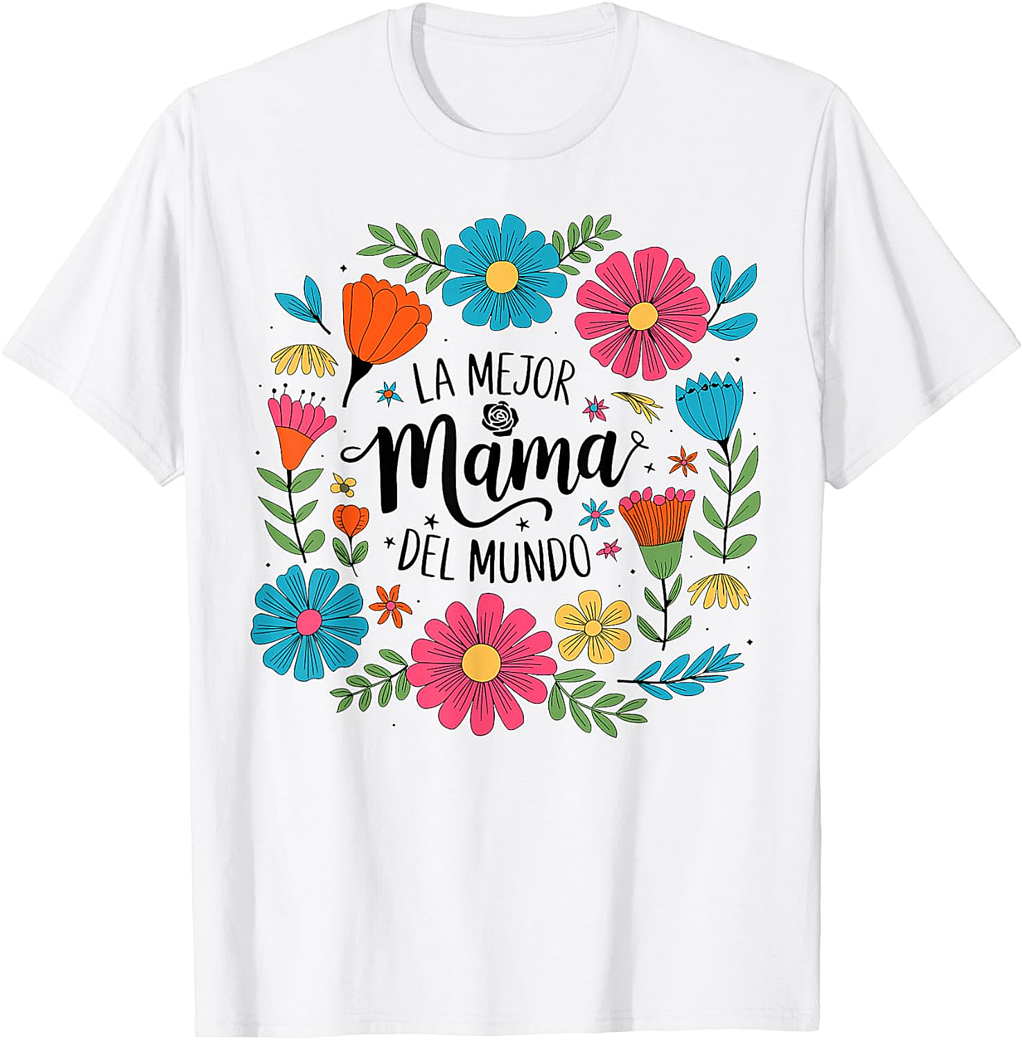 La Mejor Mamá Del Mundo T-shirt Floral Spanish Mom Tee