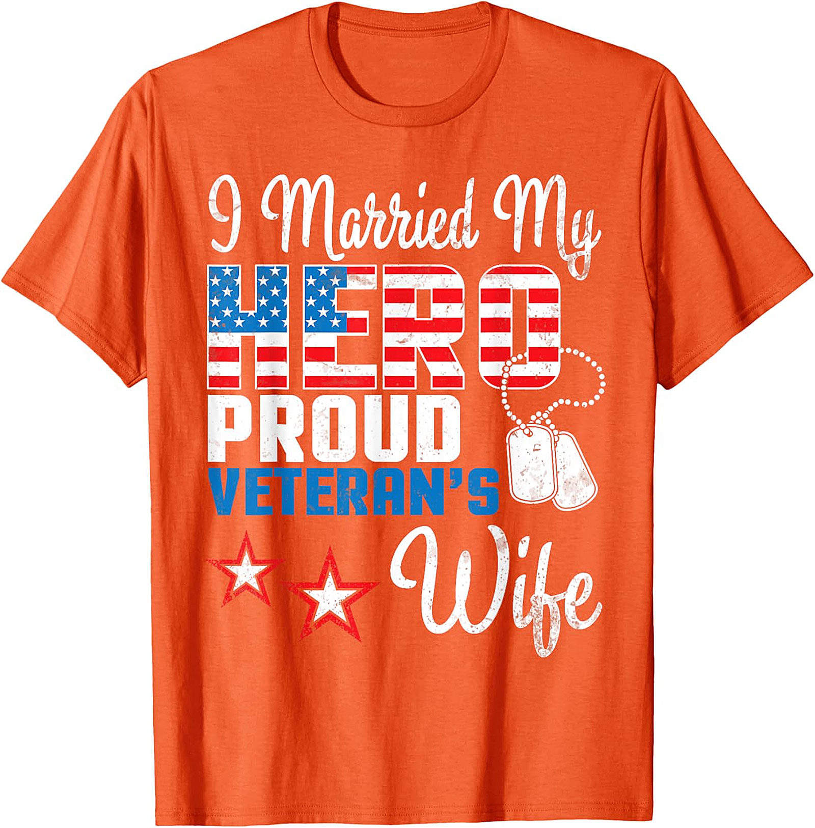 Proud Veteran Wife T-shirt - I Married My Hero Graphic Tee