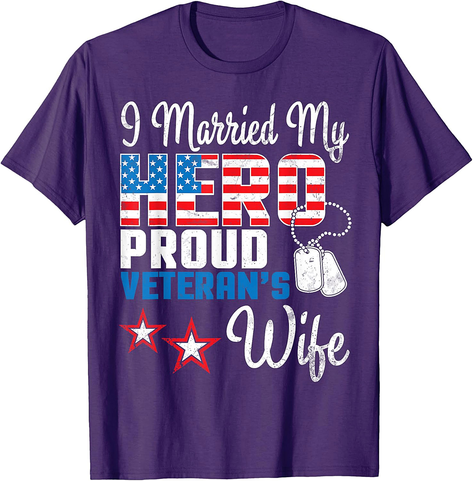 Proud Veteran Wife T-shirt - I Married My Hero Graphic Tee