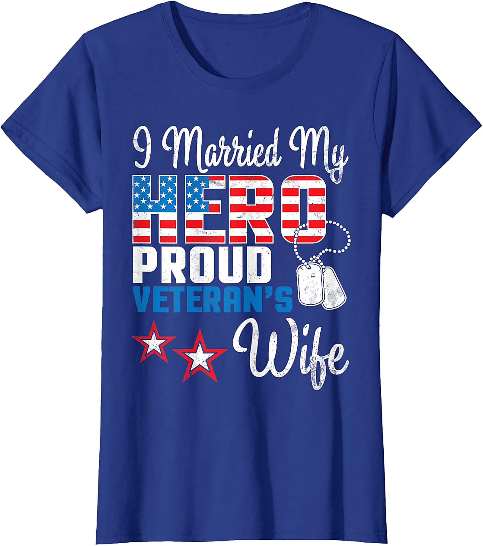 Proud Veteran Wife T-shirt - I Married My Hero Graphic Tee