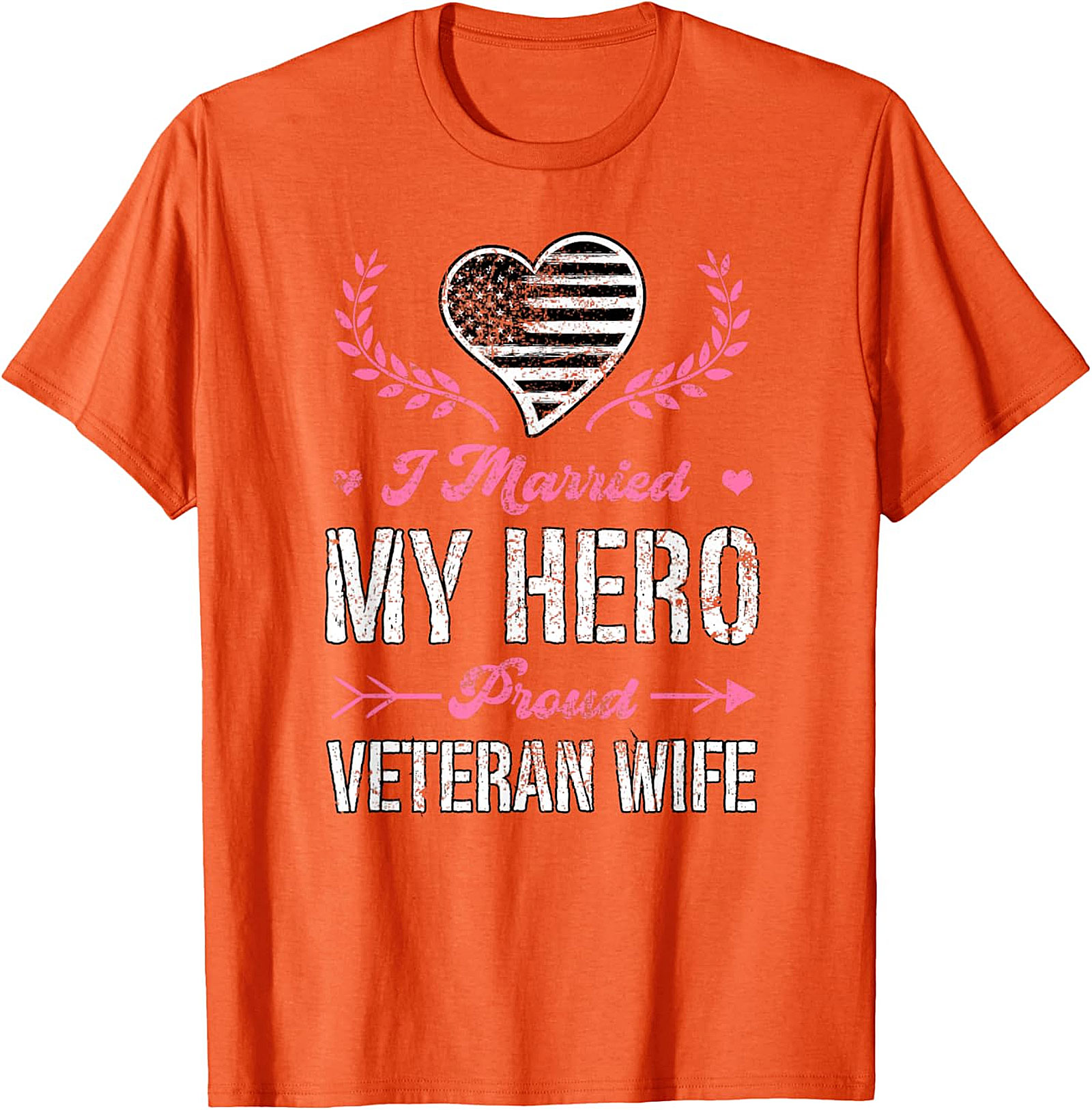 Proud Veteran Wife T-Shirt - I Married My Hero Graphic Tee