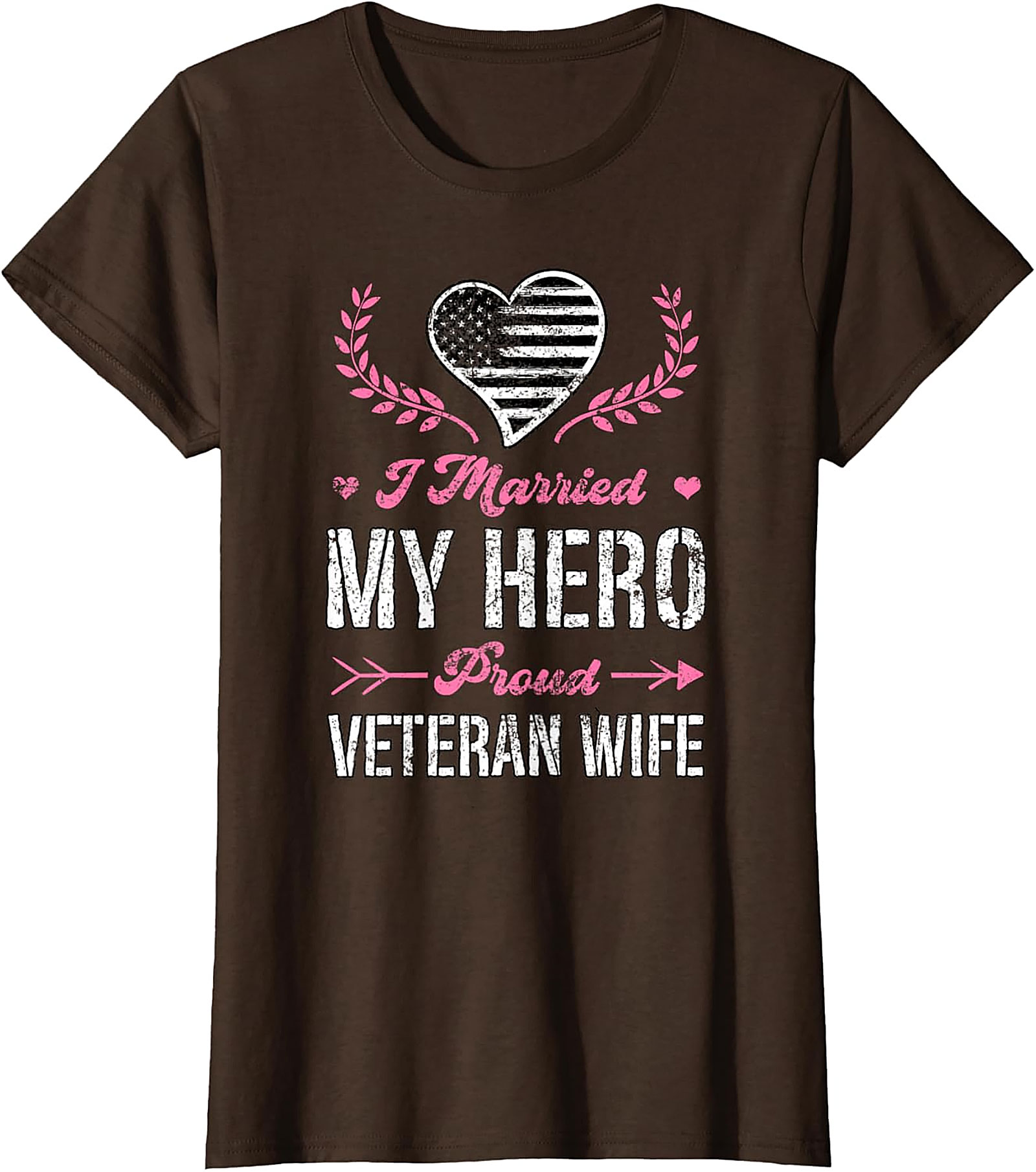 Proud Veteran Wife T-Shirt - I Married My Hero Graphic Tee