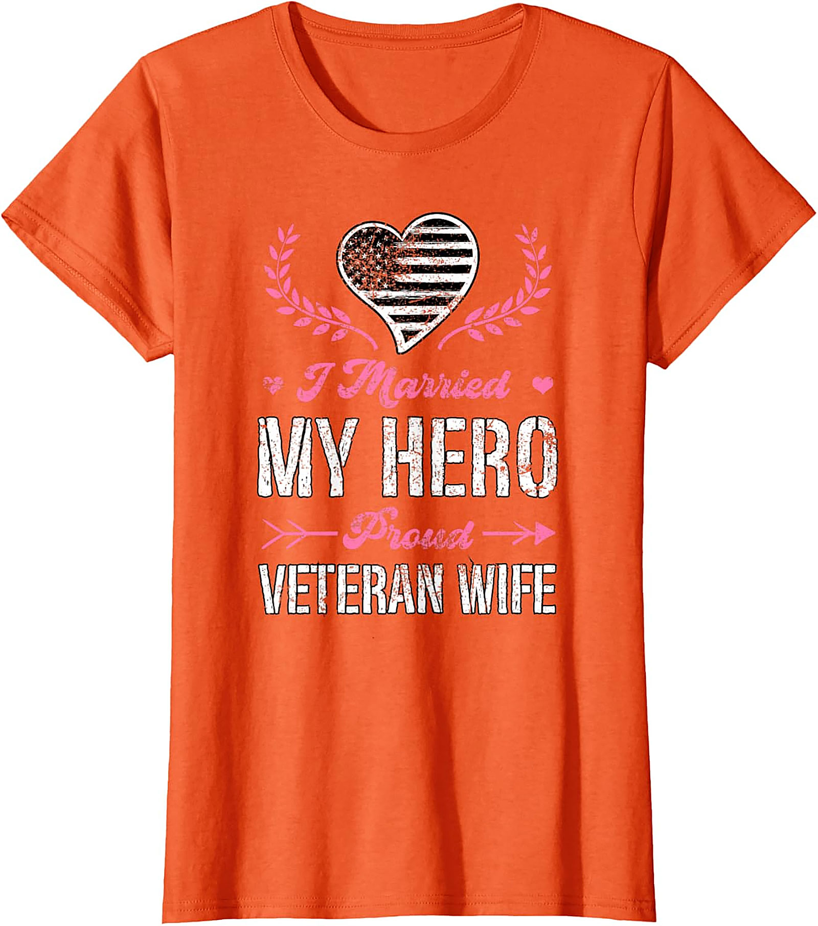 Proud Veteran Wife T-Shirt - I Married My Hero Graphic Tee