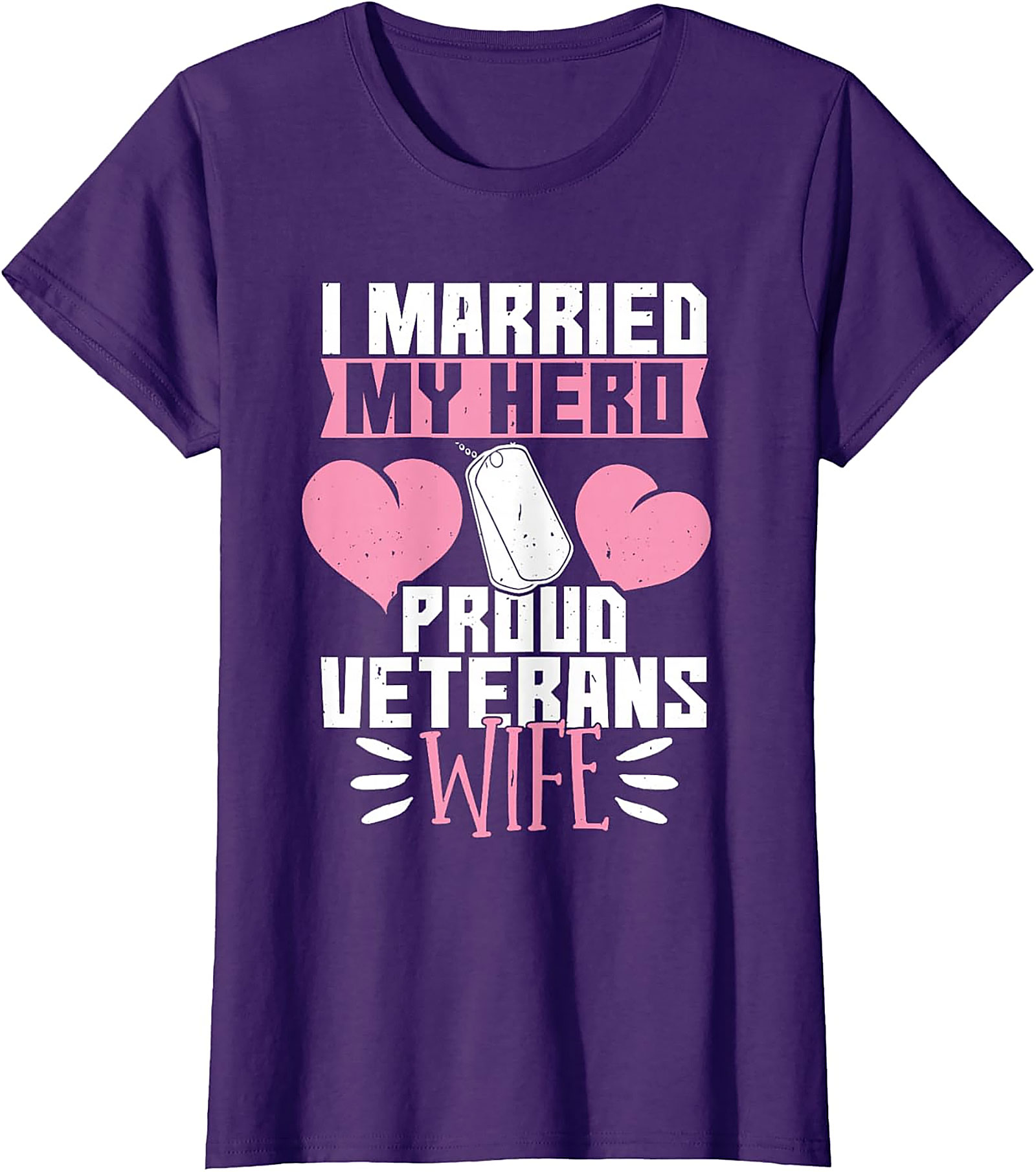 Proud Veteran's Wife T-Shirt | I Married My Hero Graphic Tee