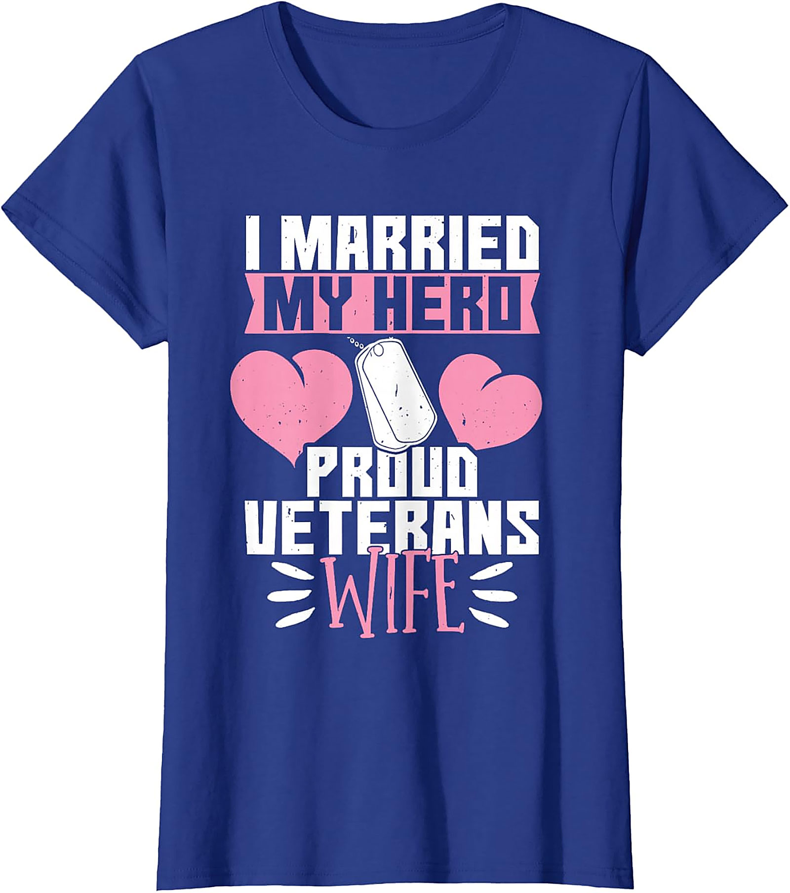 Proud Veteran's Wife T-Shirt | I Married My Hero Graphic Tee