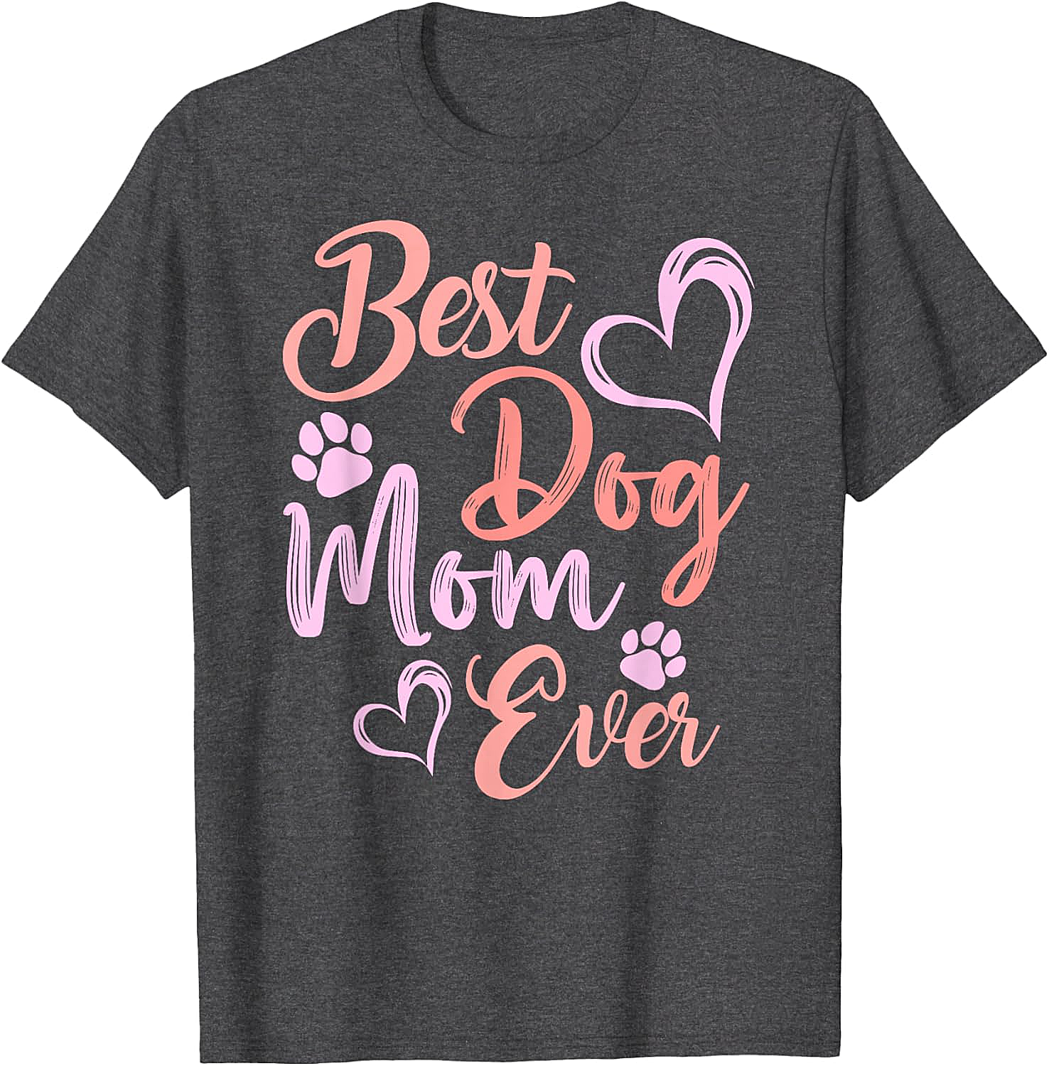 Best Dog Mom Ever T-shirt Cute Pet Lover Graphic Tee