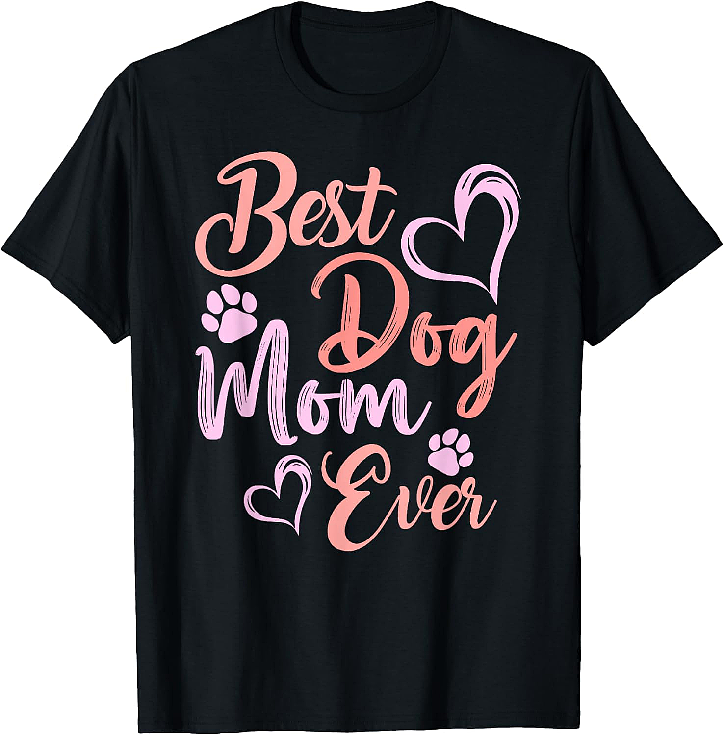 Best Dog Mom Ever T-shirt Cute Pet Lover Graphic Tee