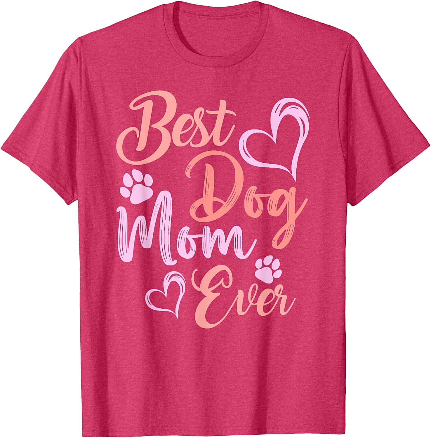 Best Dog Mom Ever T-shirt Cute Pet Lover Graphic Tee