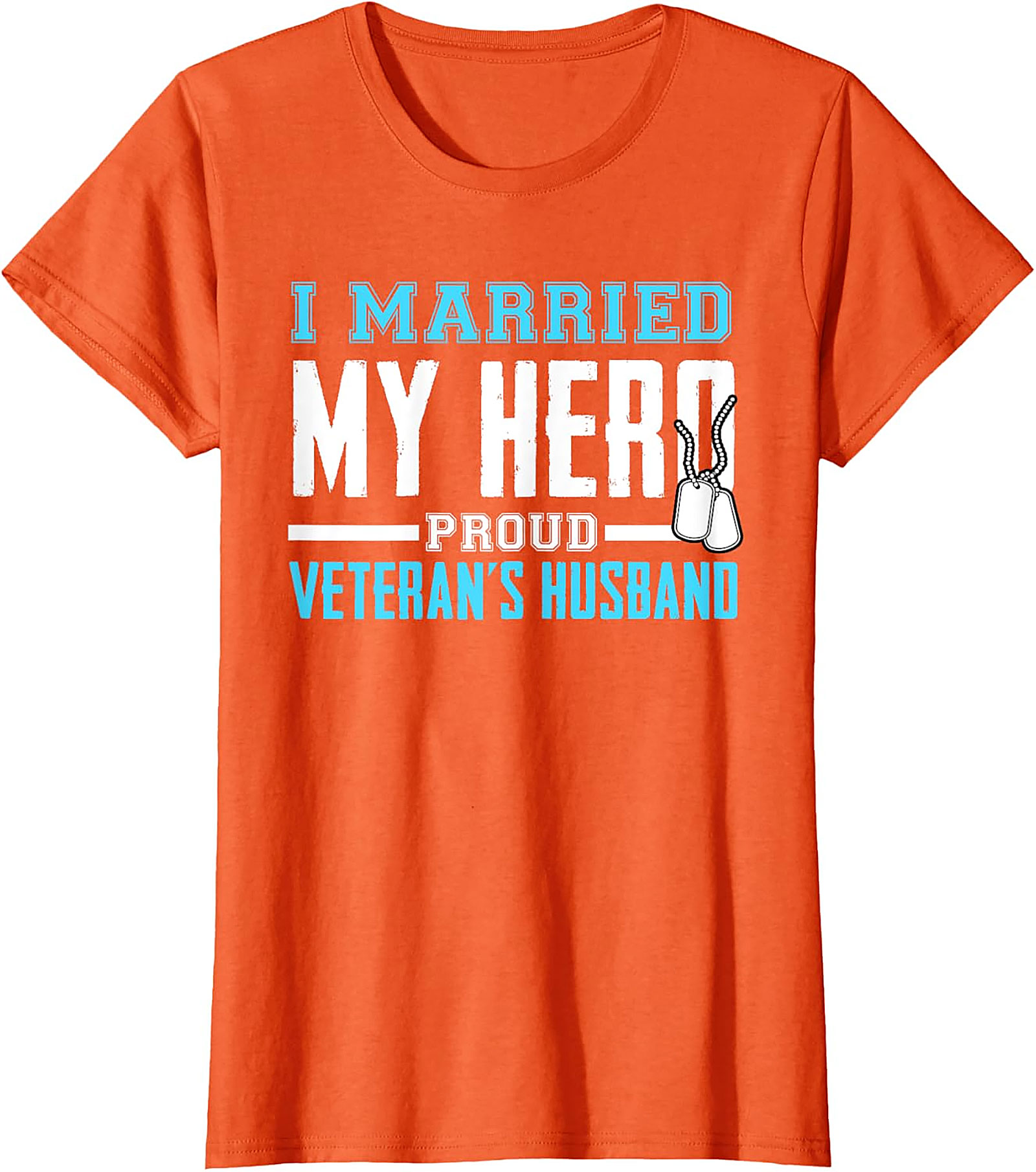 Proud Veteran's Husband T-Shirt - I Married My Hero Tee