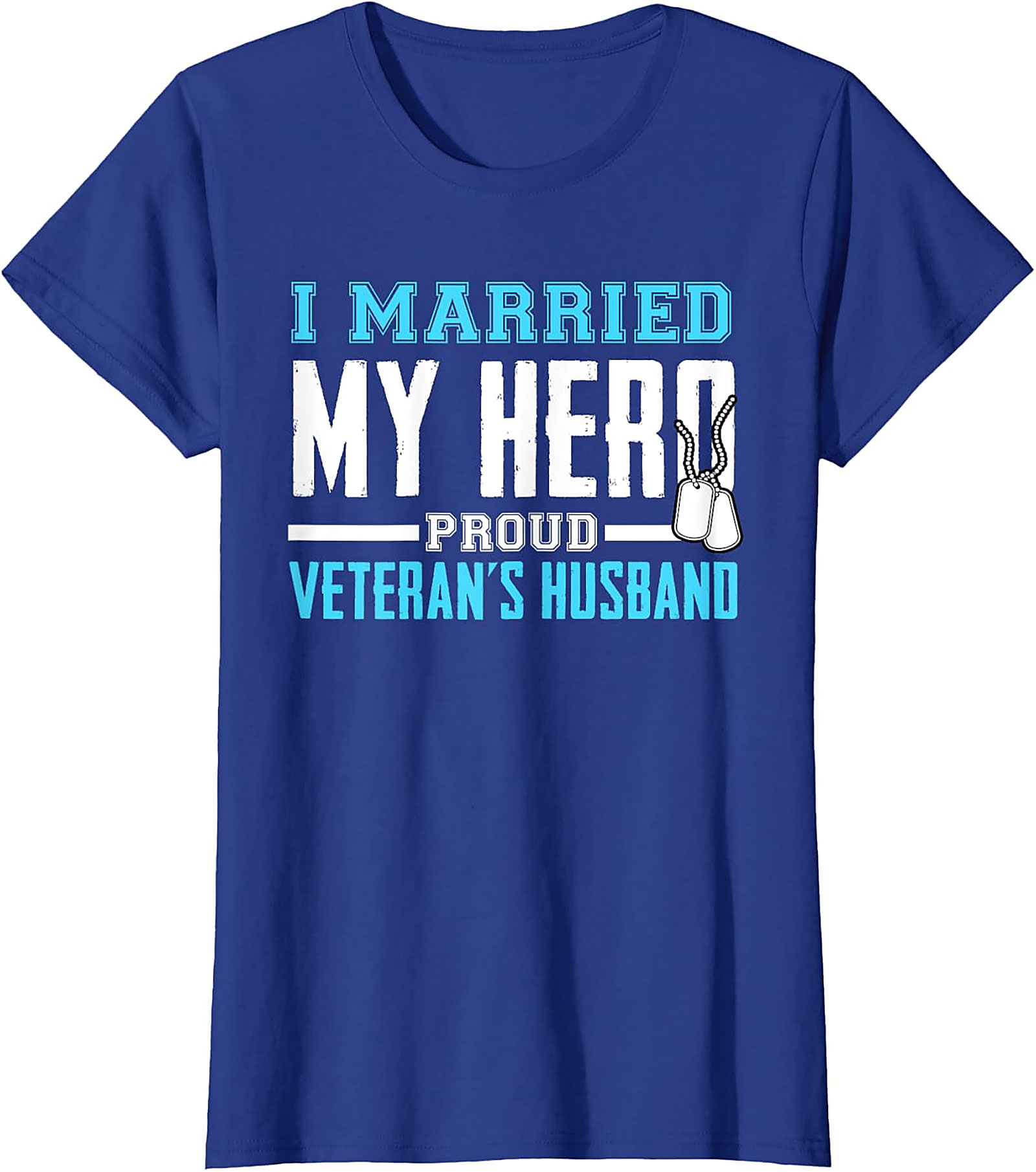 Proud Veteran's Husband T-Shirt - I Married My Hero Tee