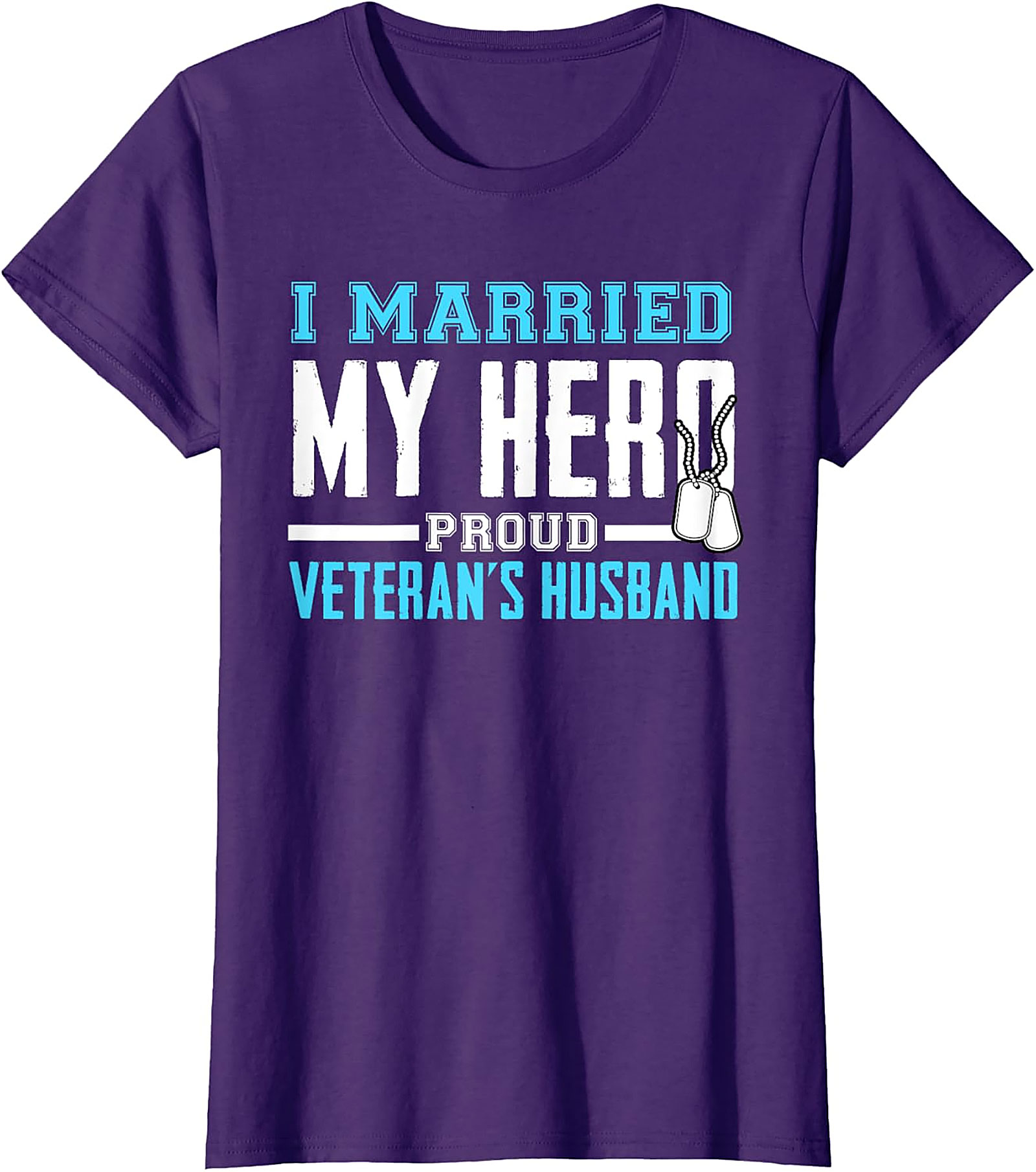 Proud Veteran's Husband T-Shirt - I Married My Hero Tee