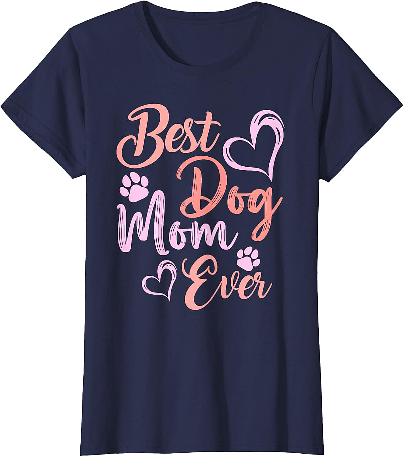 Best Dog Mom Ever T-shirt Cute Pet Lover Graphic Tee