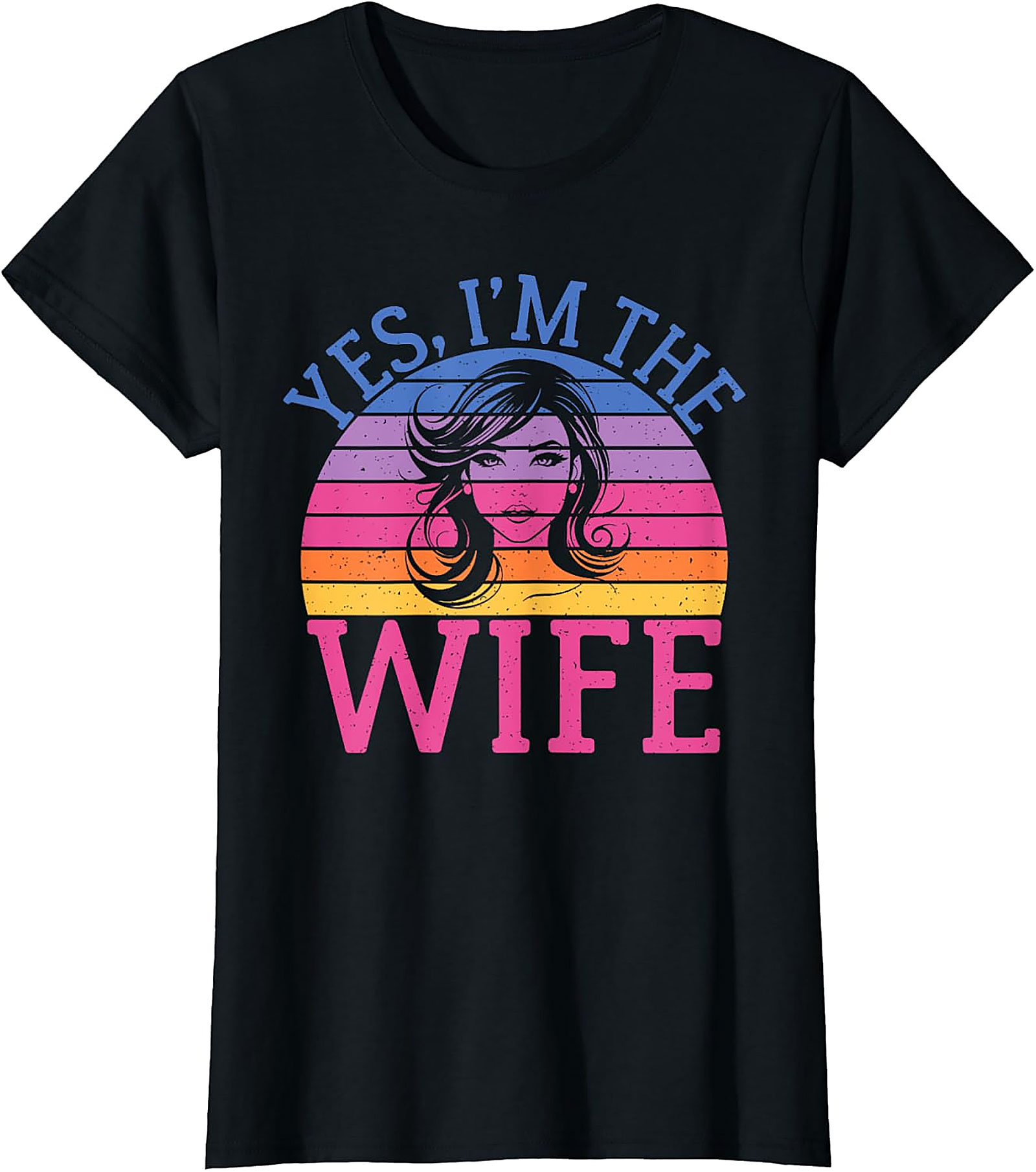 Yes I’m The Wife T-shirt | Retro Graphic Tee for Women