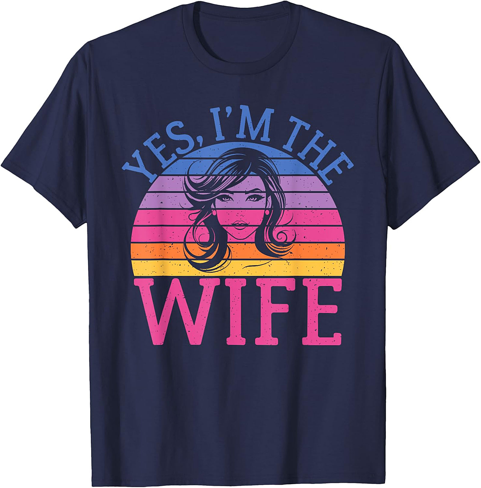 Yes I’m The Wife T-shirt | Retro Graphic Tee for Women