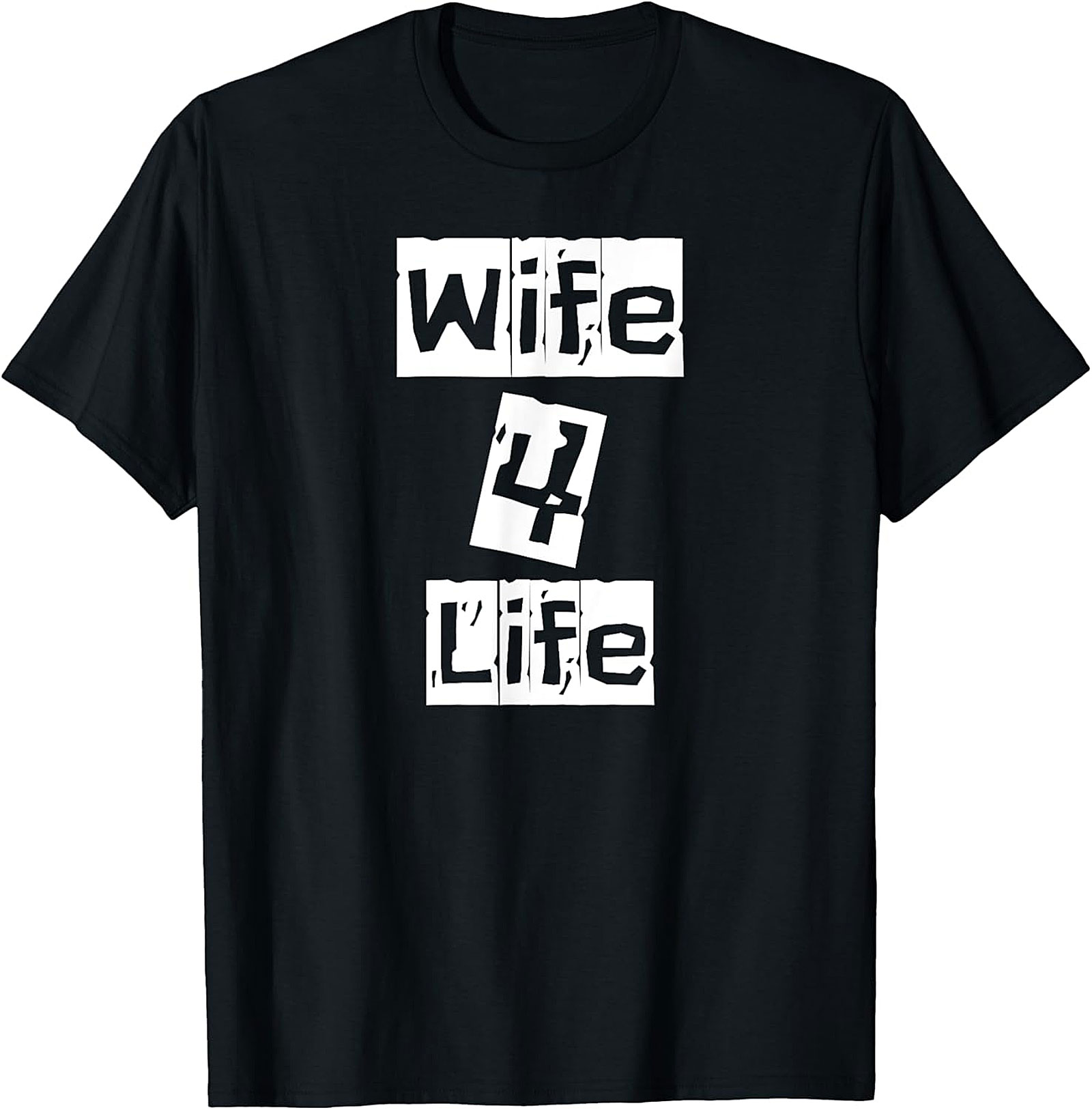 Wife 4 Life T-Shirt | Funny Graphic Tee for Women