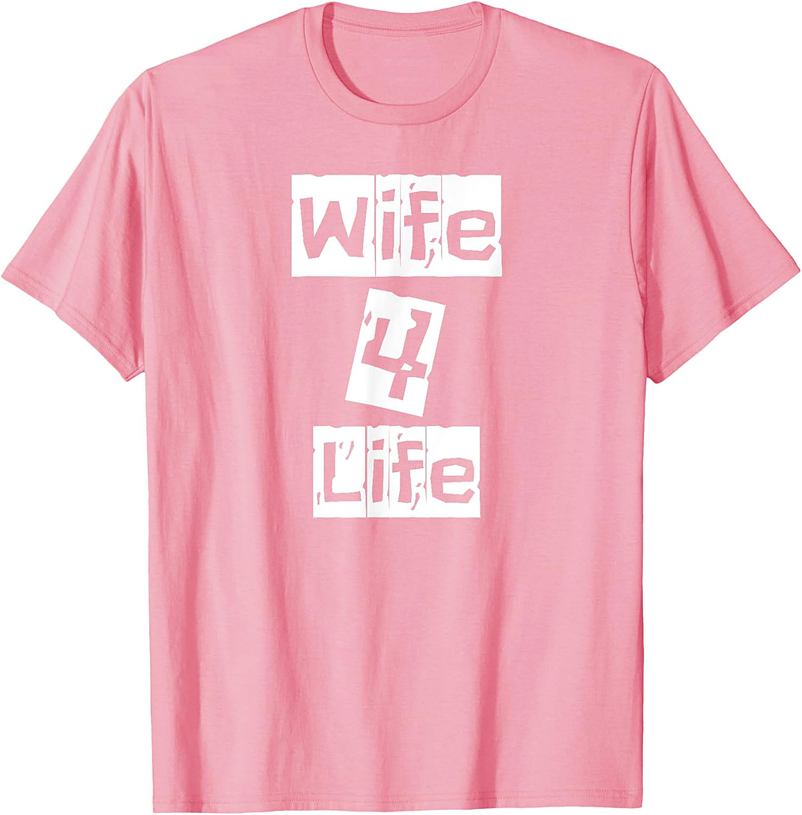 Wife 4 Life T-Shirt | Funny Graphic Tee for Women