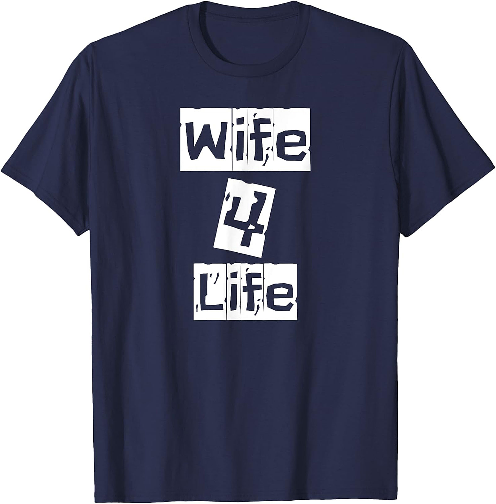 Wife 4 Life T-Shirt | Funny Graphic Tee for Women