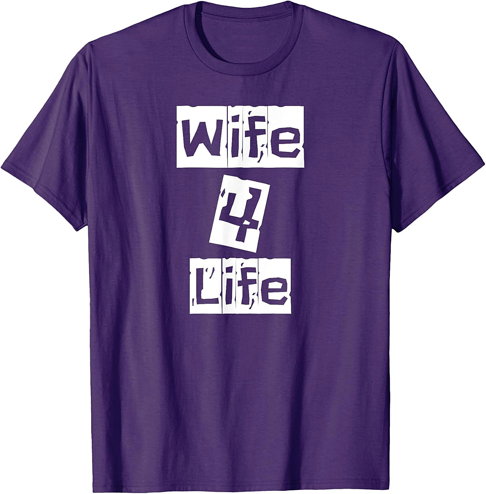 Wife 4 Life T-Shirt | Funny Graphic Tee for Women