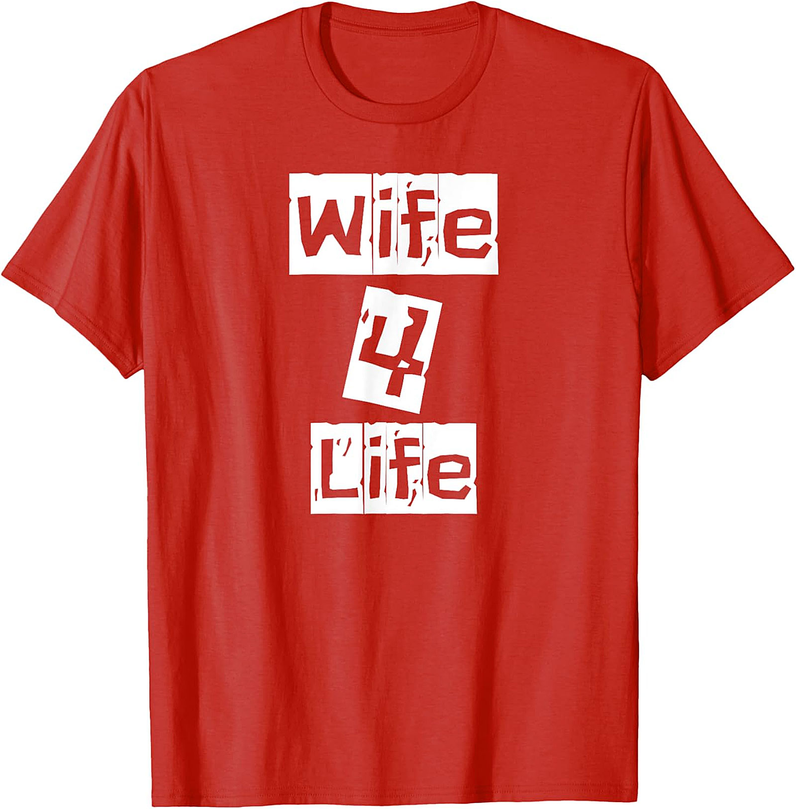 Wife 4 Life T-Shirt | Funny Graphic Tee for Women
