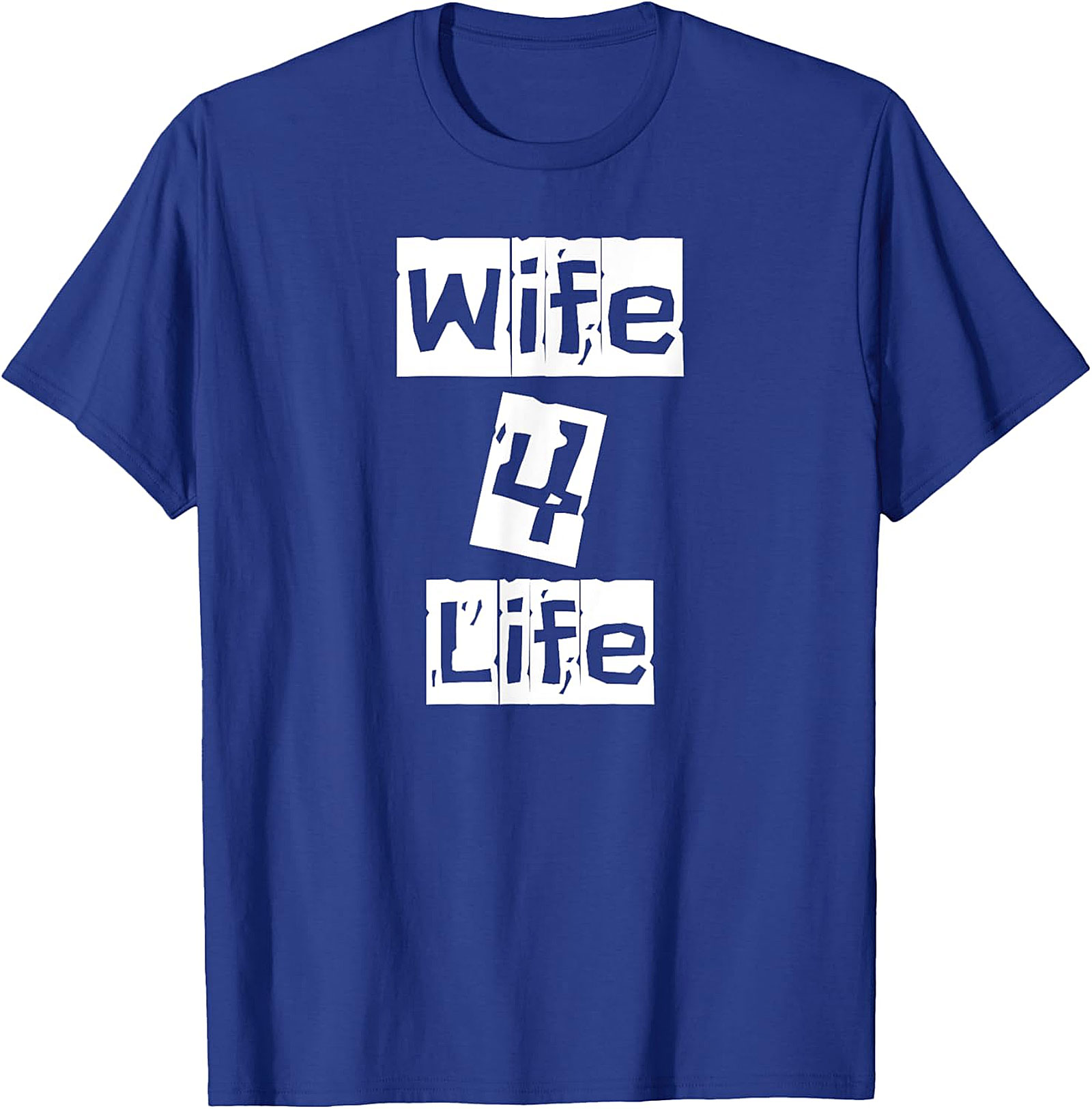 Wife 4 Life T-Shirt | Funny Graphic Tee for Women