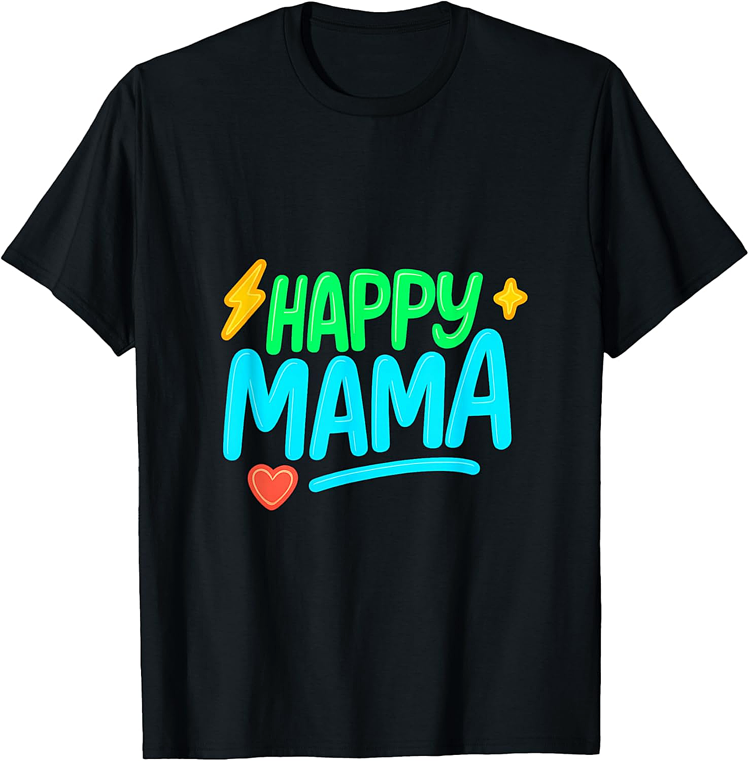 Happy Mama T-shirt Vibrant Graphic Tee for Moms