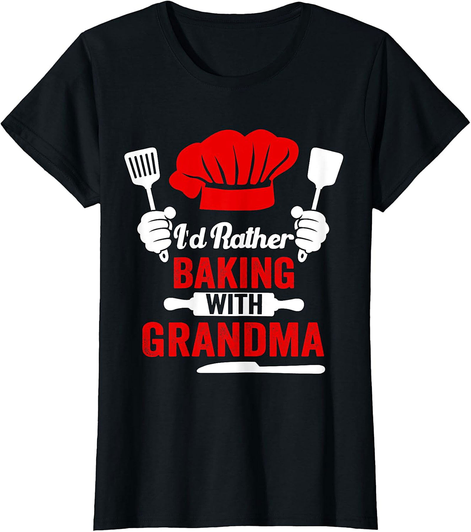  I'd Rather Be Baking With Grandma T-Shirt | Funny Graphic Tee