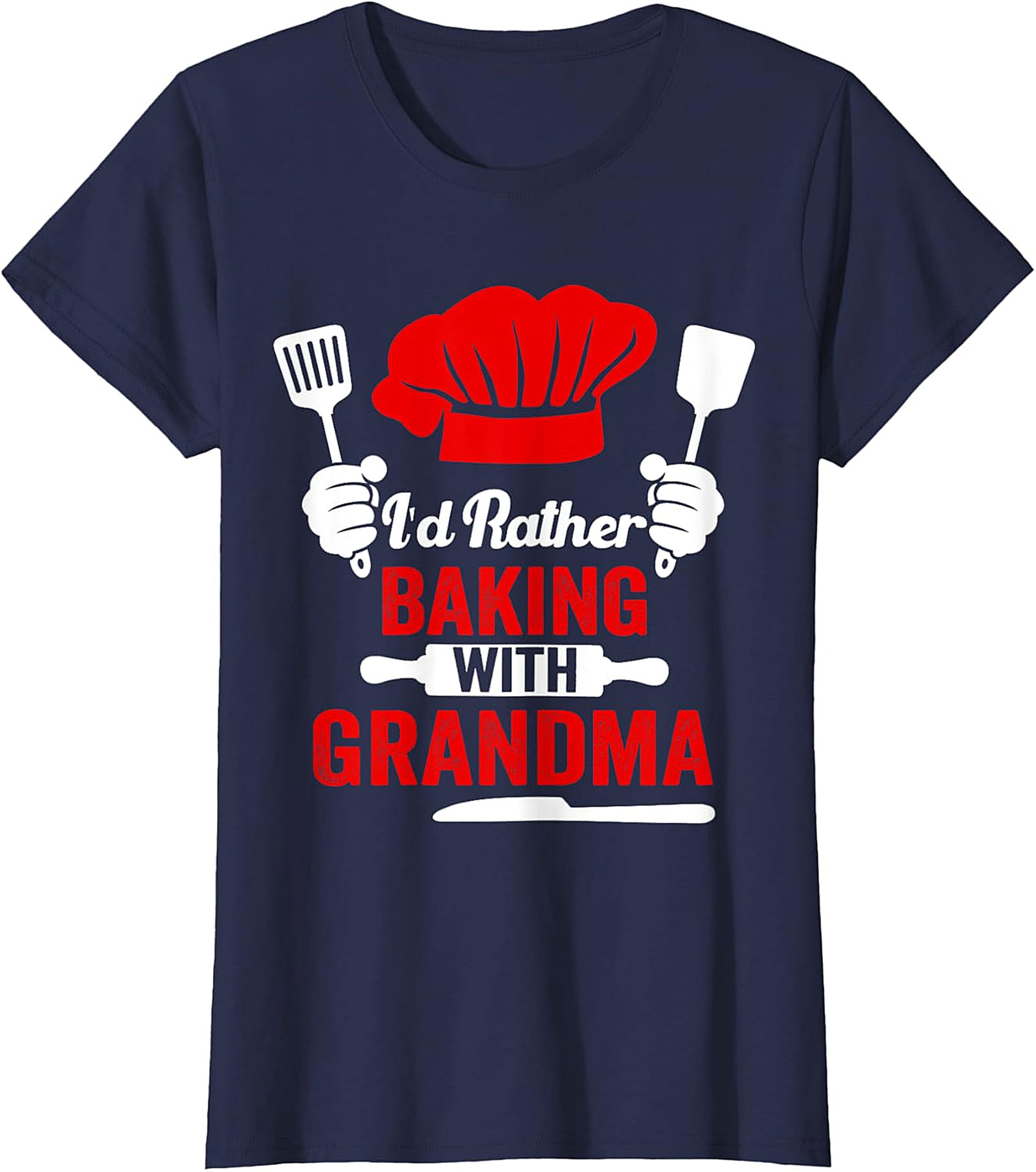  I'd Rather Be Baking With Grandma T-Shirt | Funny Graphic Tee