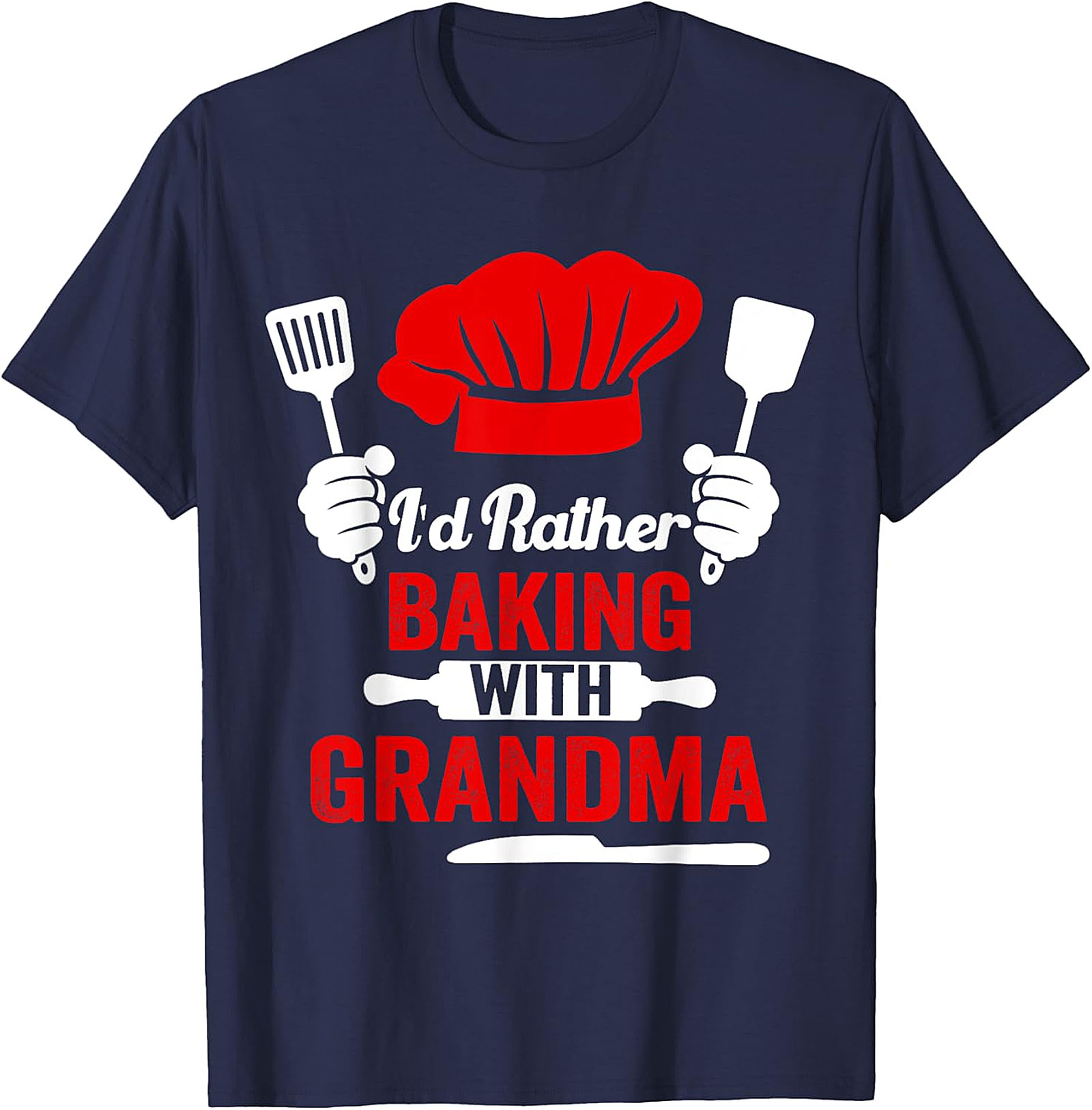  I'd Rather Be Baking With Grandma T-Shirt | Funny Graphic Tee