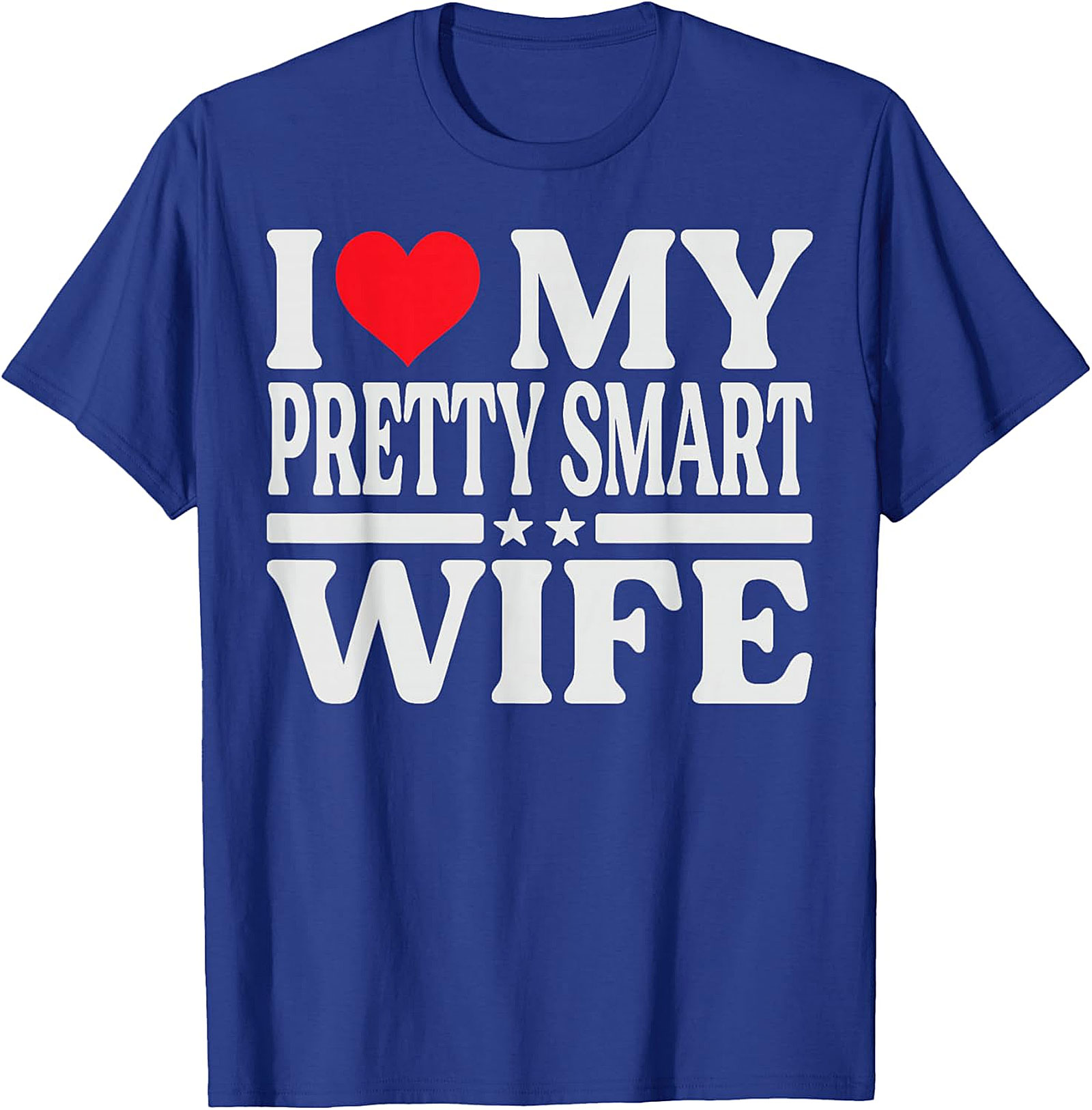 I Love My Pretty Smart Wife T-Shirt | Funny Husband Tee