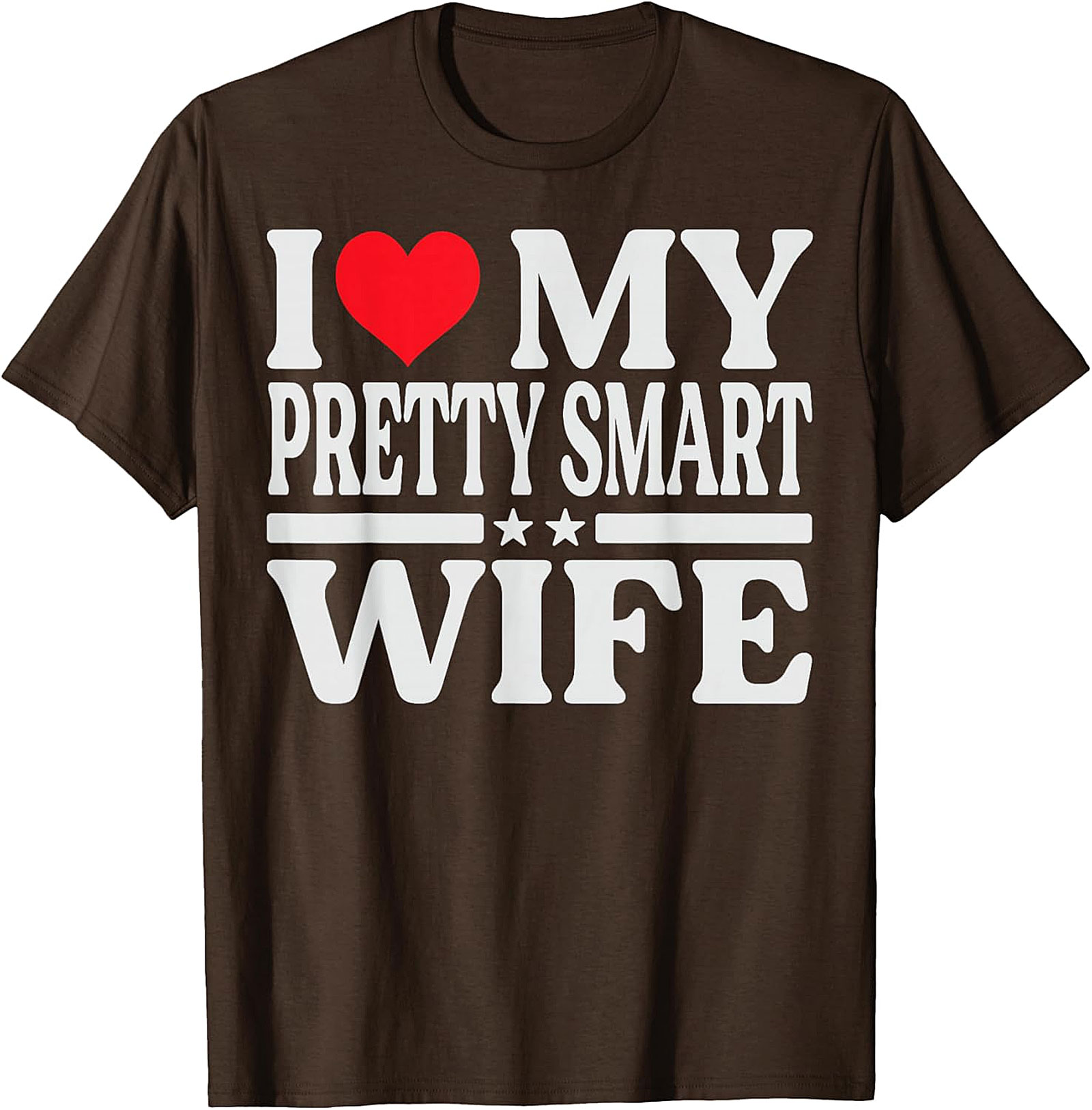 I Love My Pretty Smart Wife T-Shirt | Funny Husband Tee