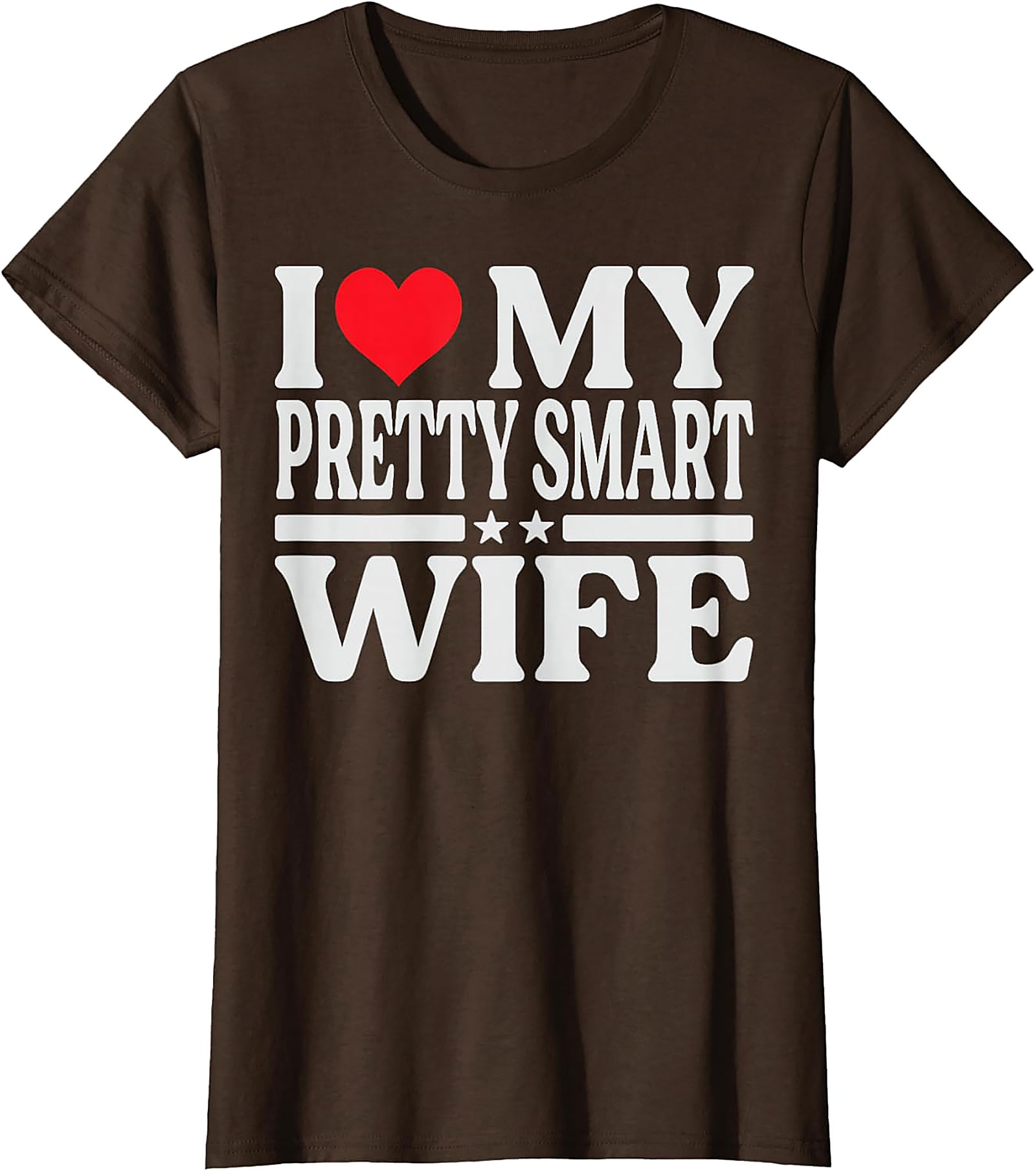 I Love My Pretty Smart Wife T-Shirt | Funny Husband Tee