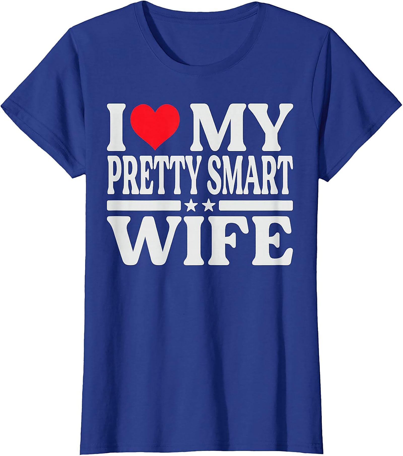 I Love My Pretty Smart Wife T-Shirt | Funny Husband Tee