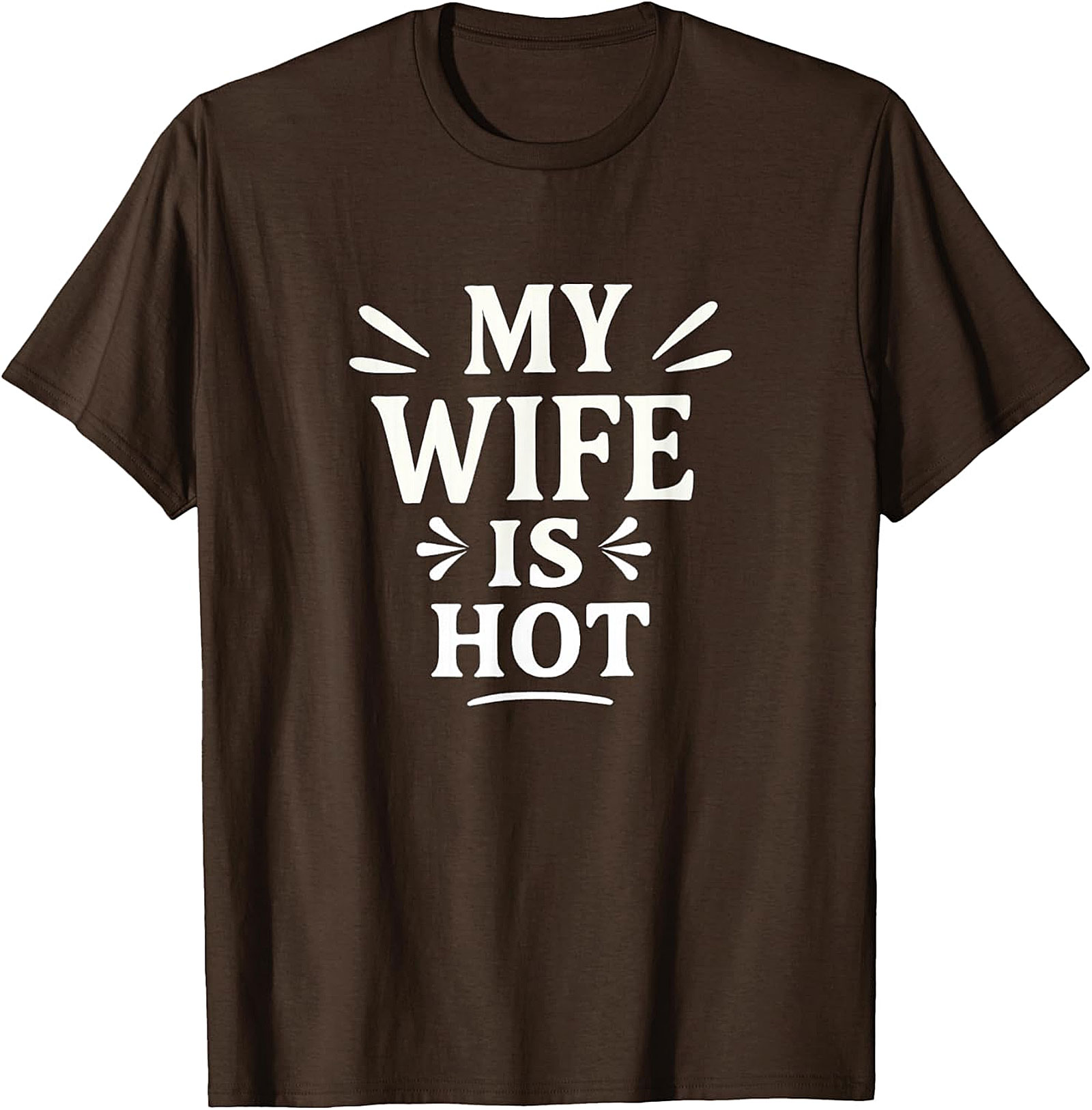 My Wife Is Hot T-Shirt | Funny Husband Graphic Tee
