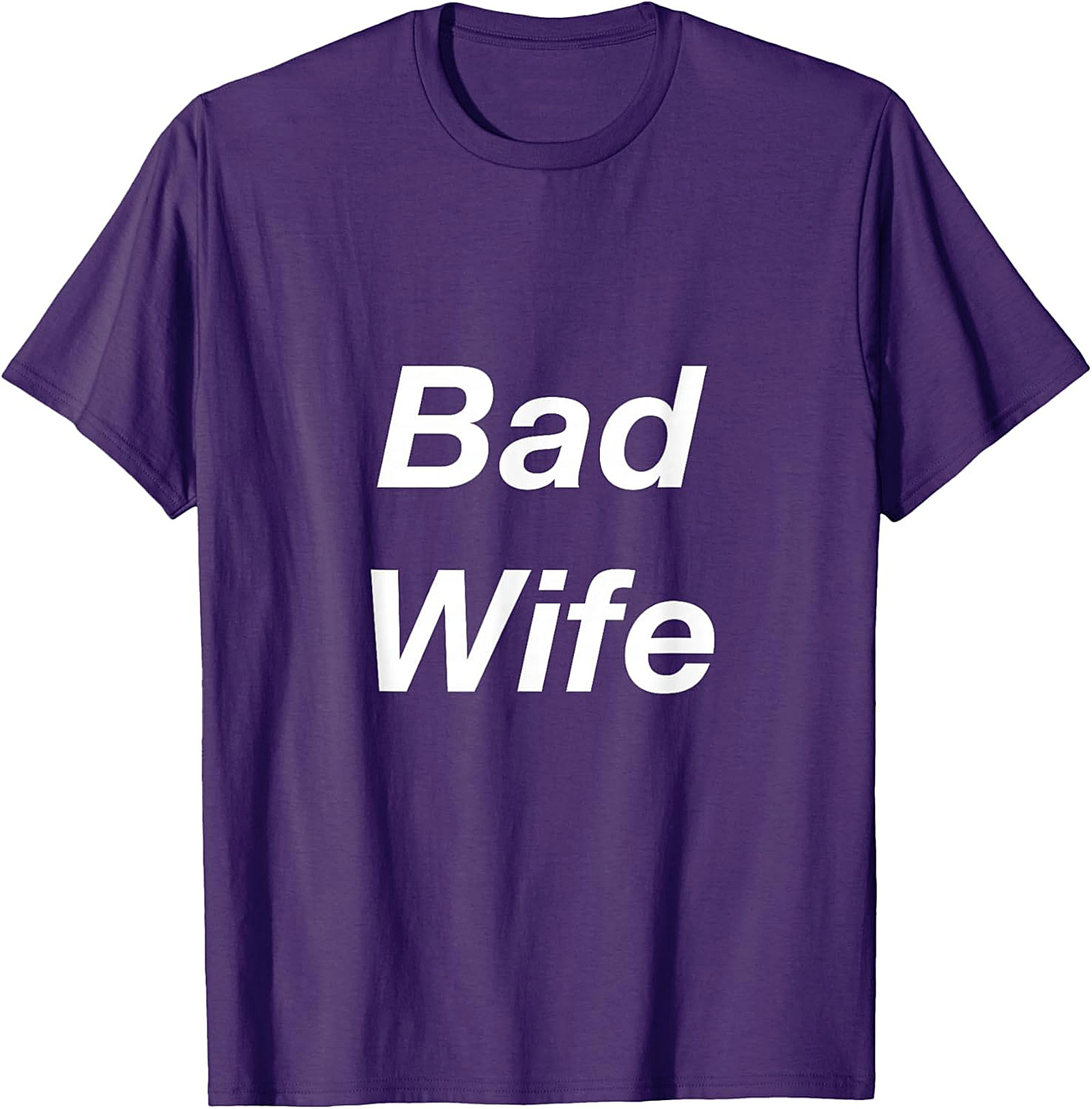 Bad Wife Funny Graphic Tee | Soft Unisex Cotton T-Shirt